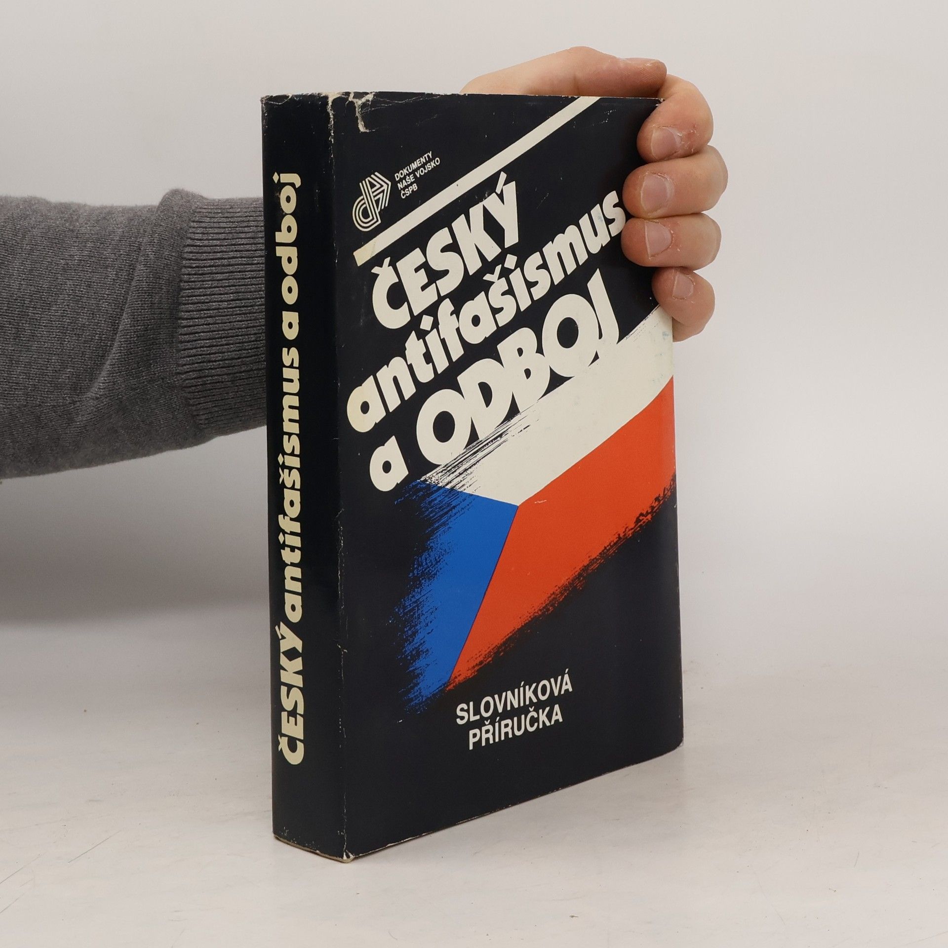 Český antifašismus a odboj. Slovníková příručka