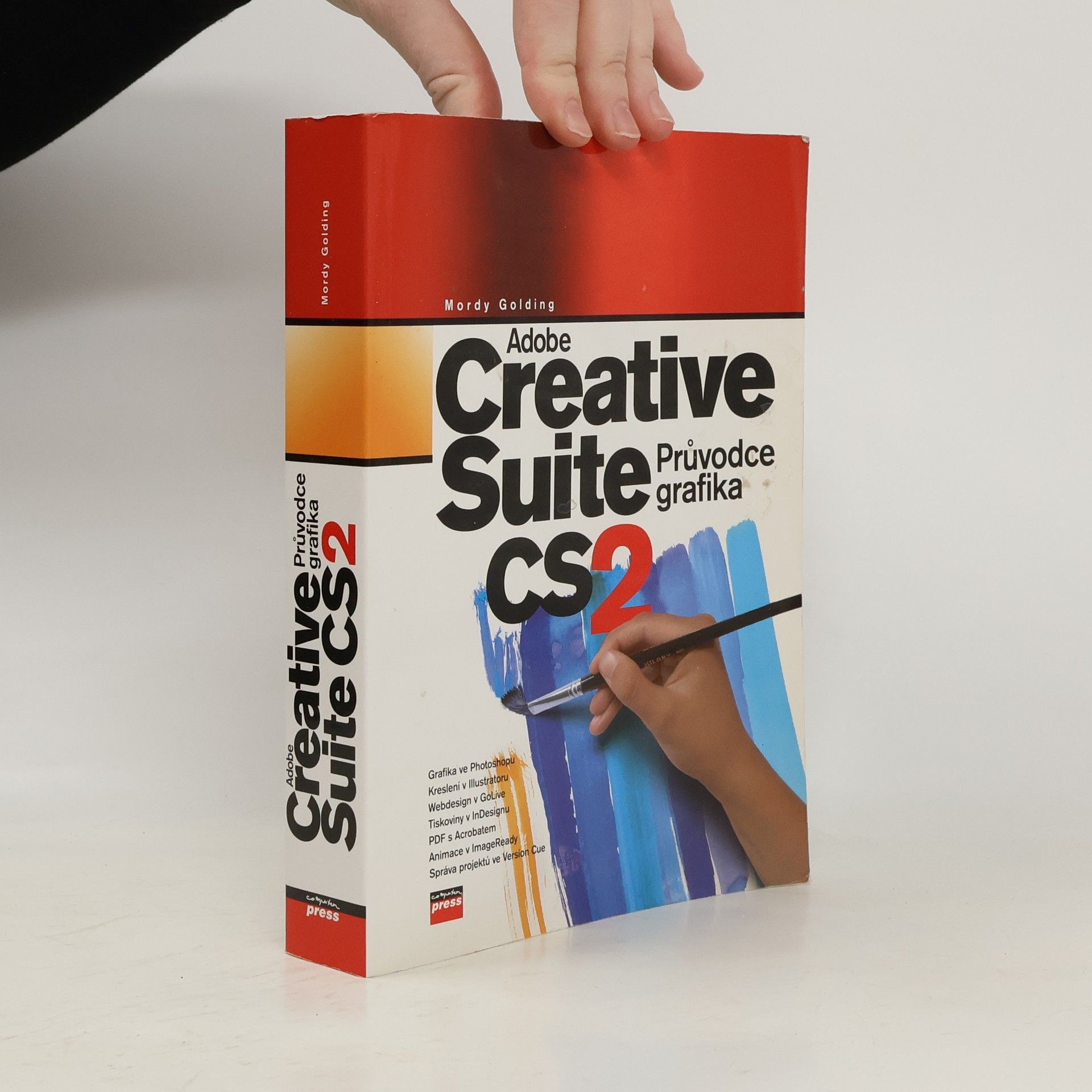 Mordy Golding Adobe Creative Suite 2 : průvodce grafika