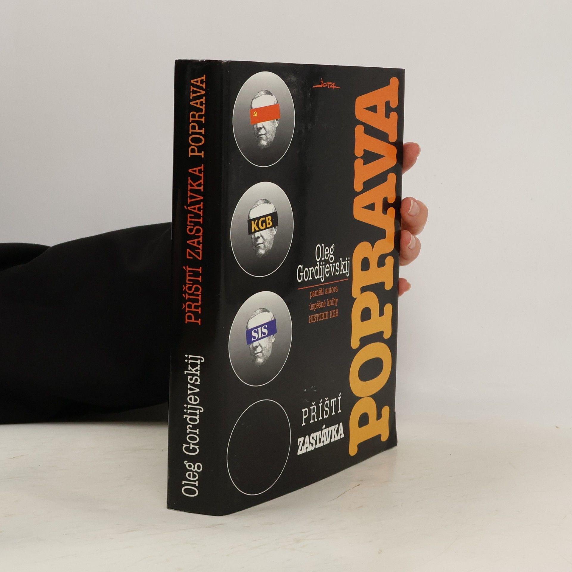 Oleg Antonovič Gordijevskij Příští zastávka poprava