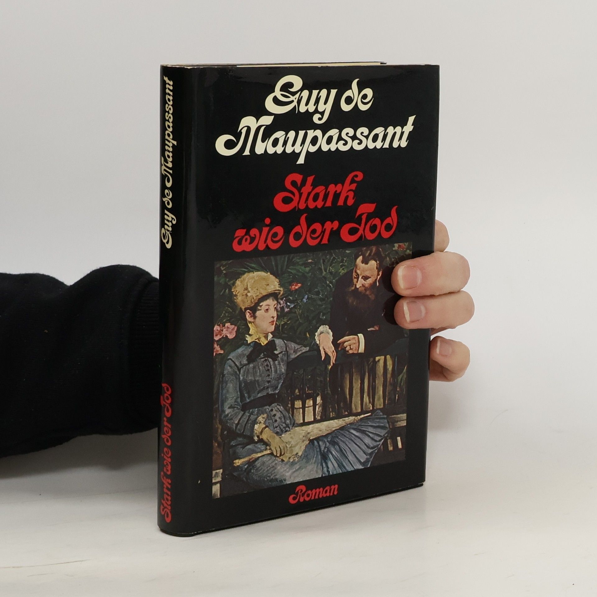 Guy de Maupassant Stark wie der Tod