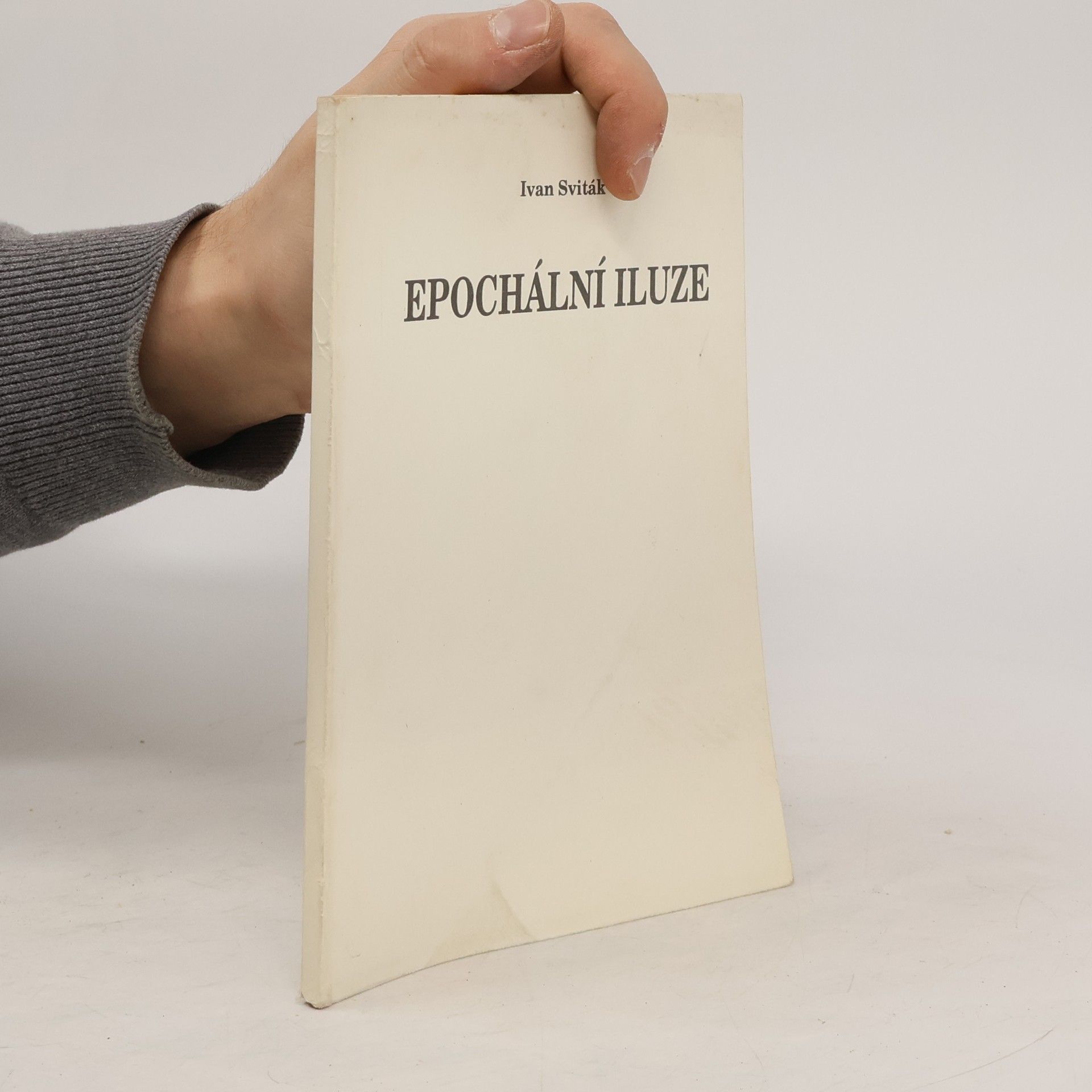 Ivan Sviták Epochální iluze
