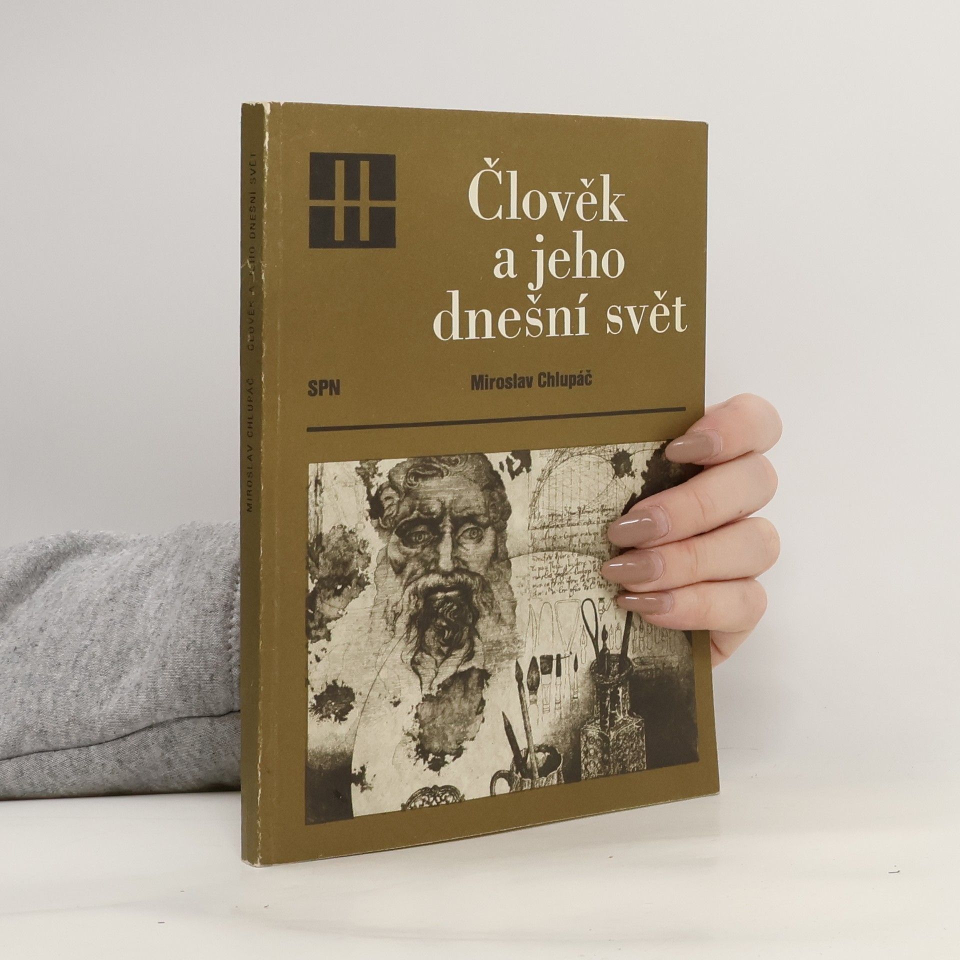 Miloslav Chlupáč Člověk a jeho dnešní svět