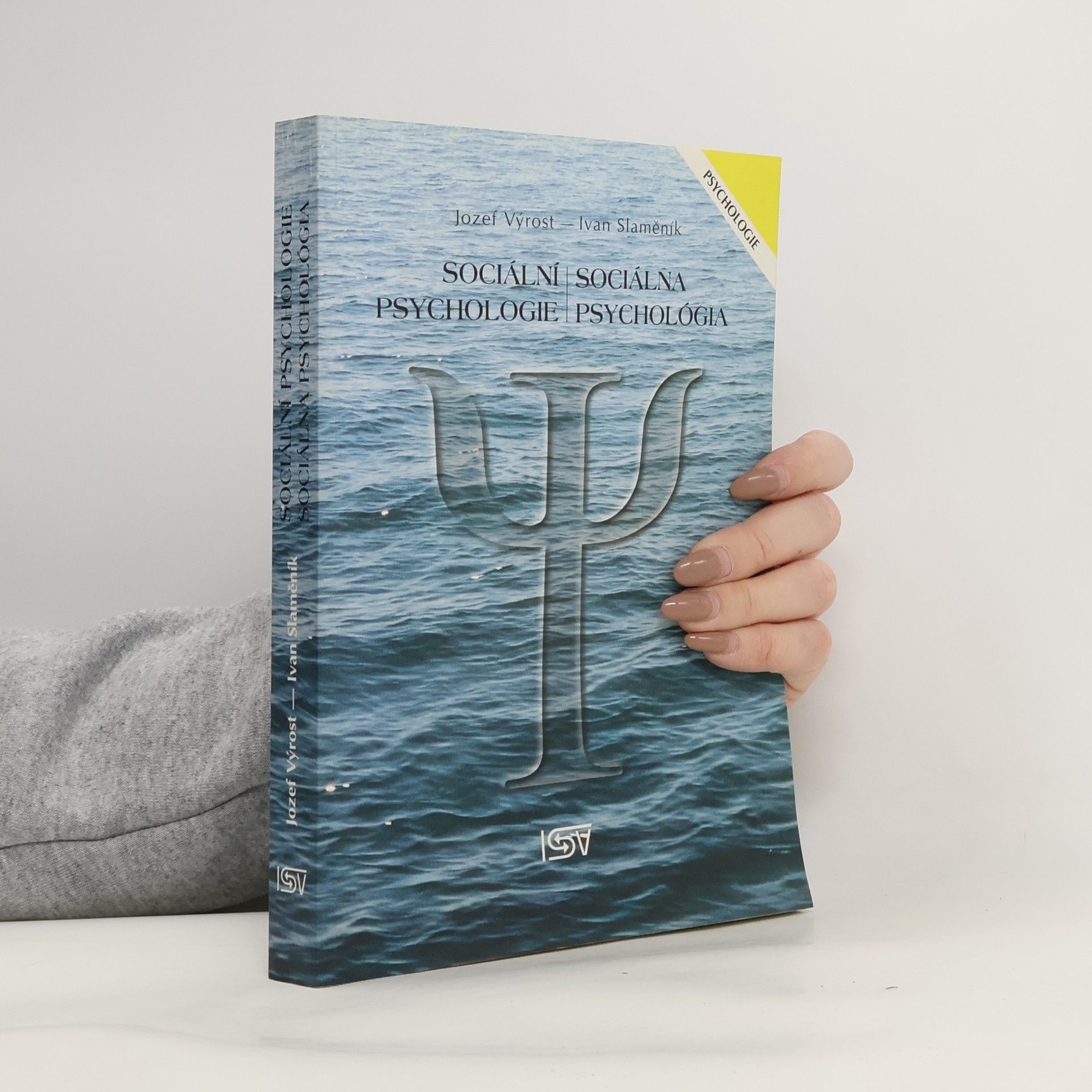 Ivan Slaměník Sociální psychologie. Sociálna psychológia