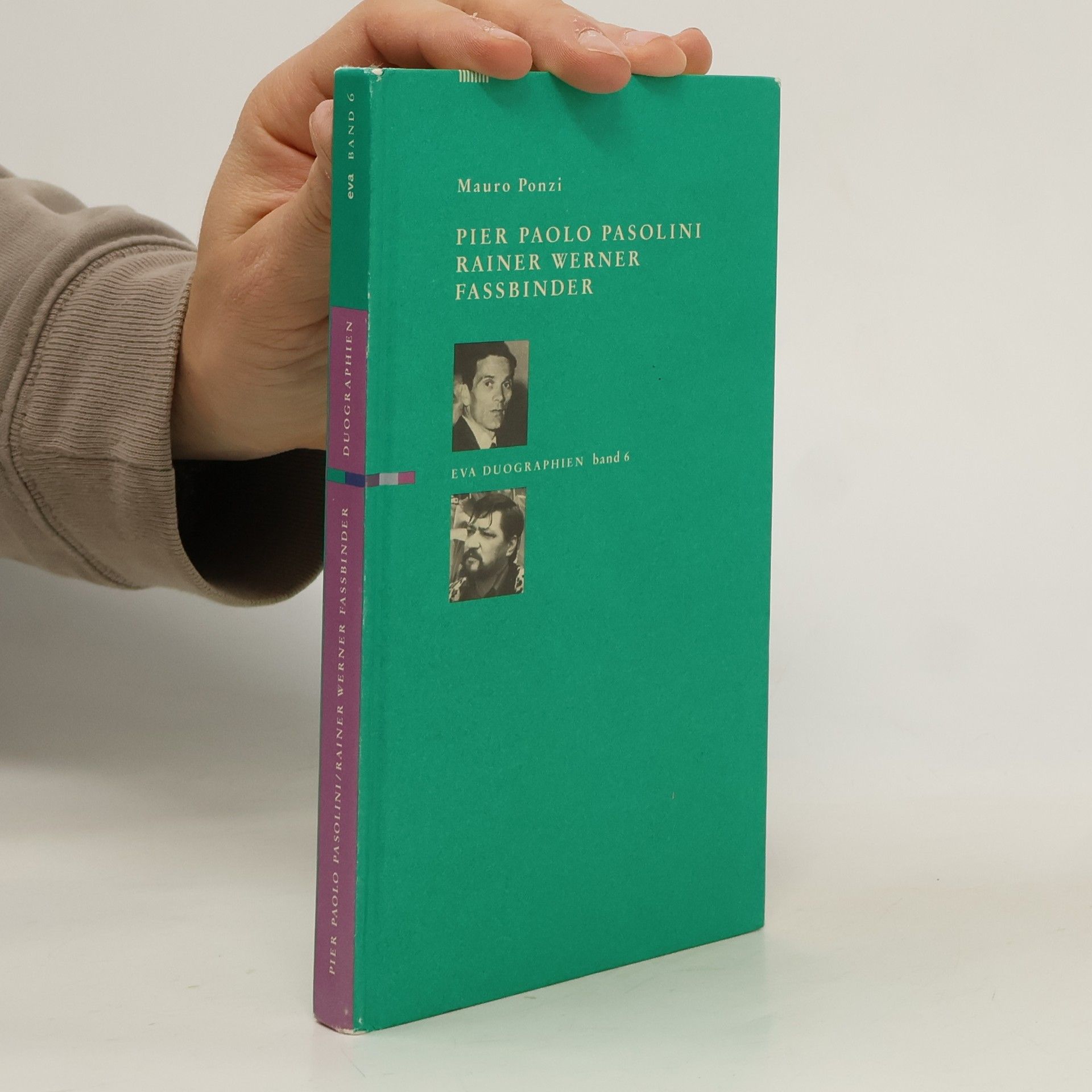 Mauro Ponzi Pier Paolo Pasolini, Rainer Werner Fassbinder