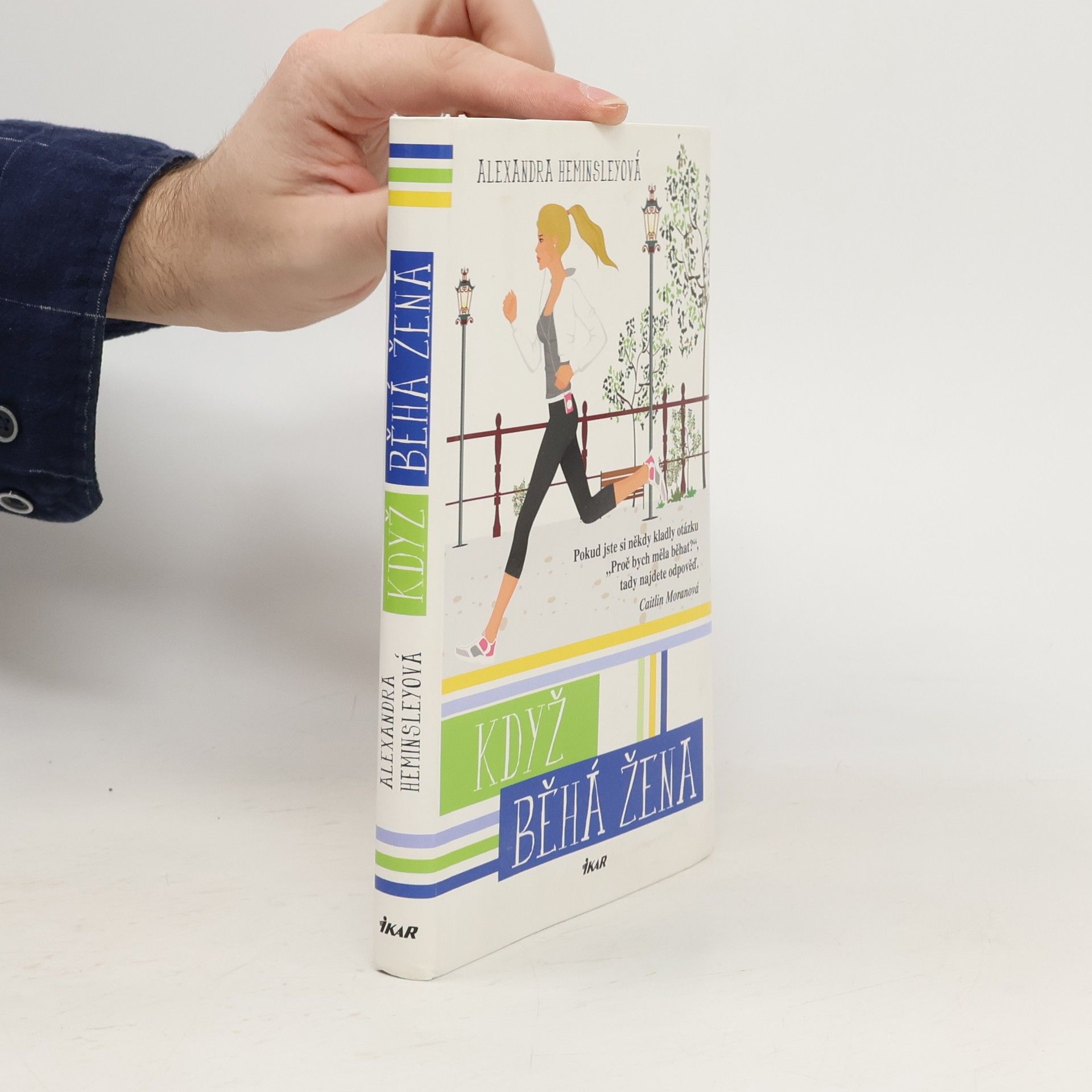 Alexandra Heminsley Když běhá žena