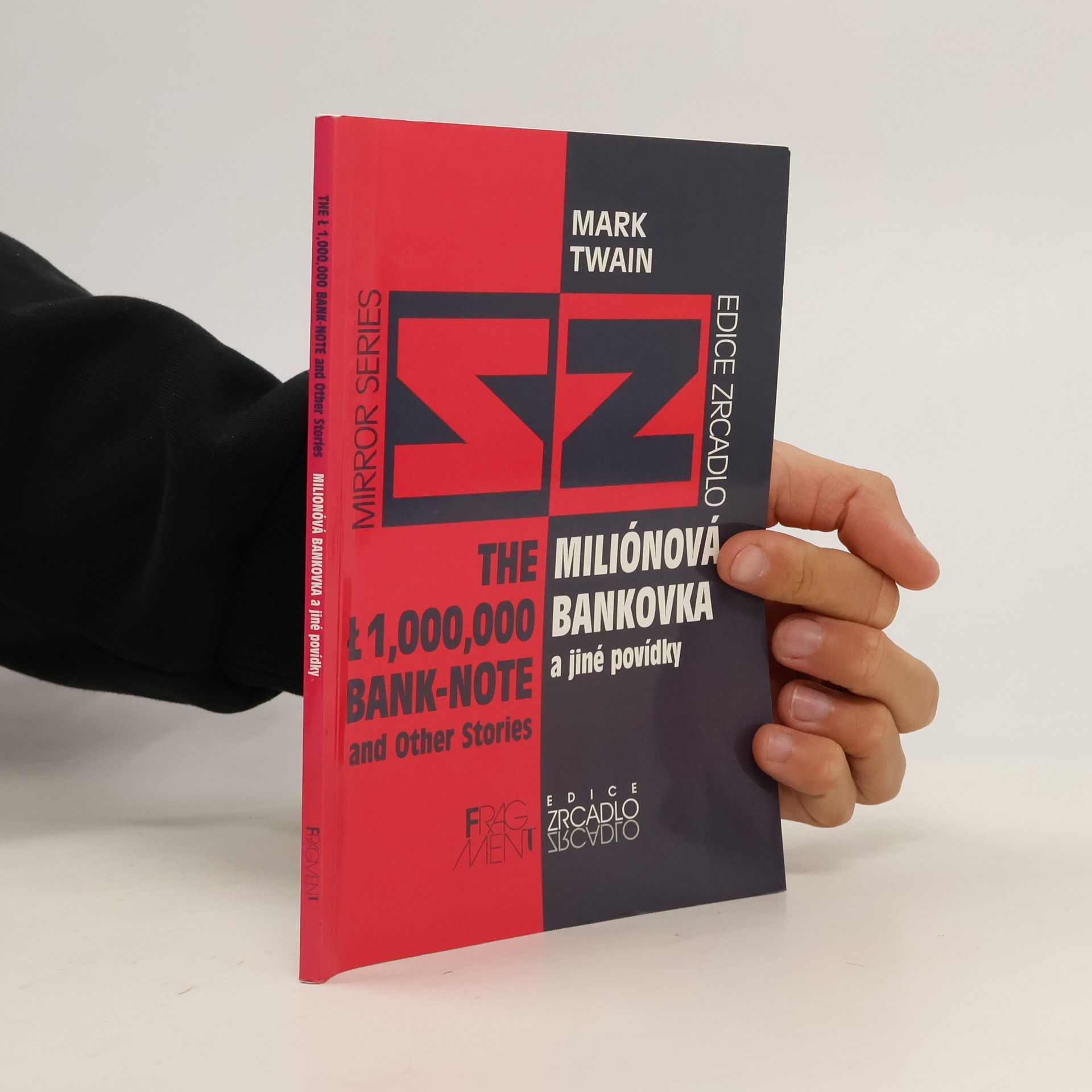 Mark Twain Miliónová bankovka a jiné povídky. The [L] 1, 000, 000 bank-note and other stories