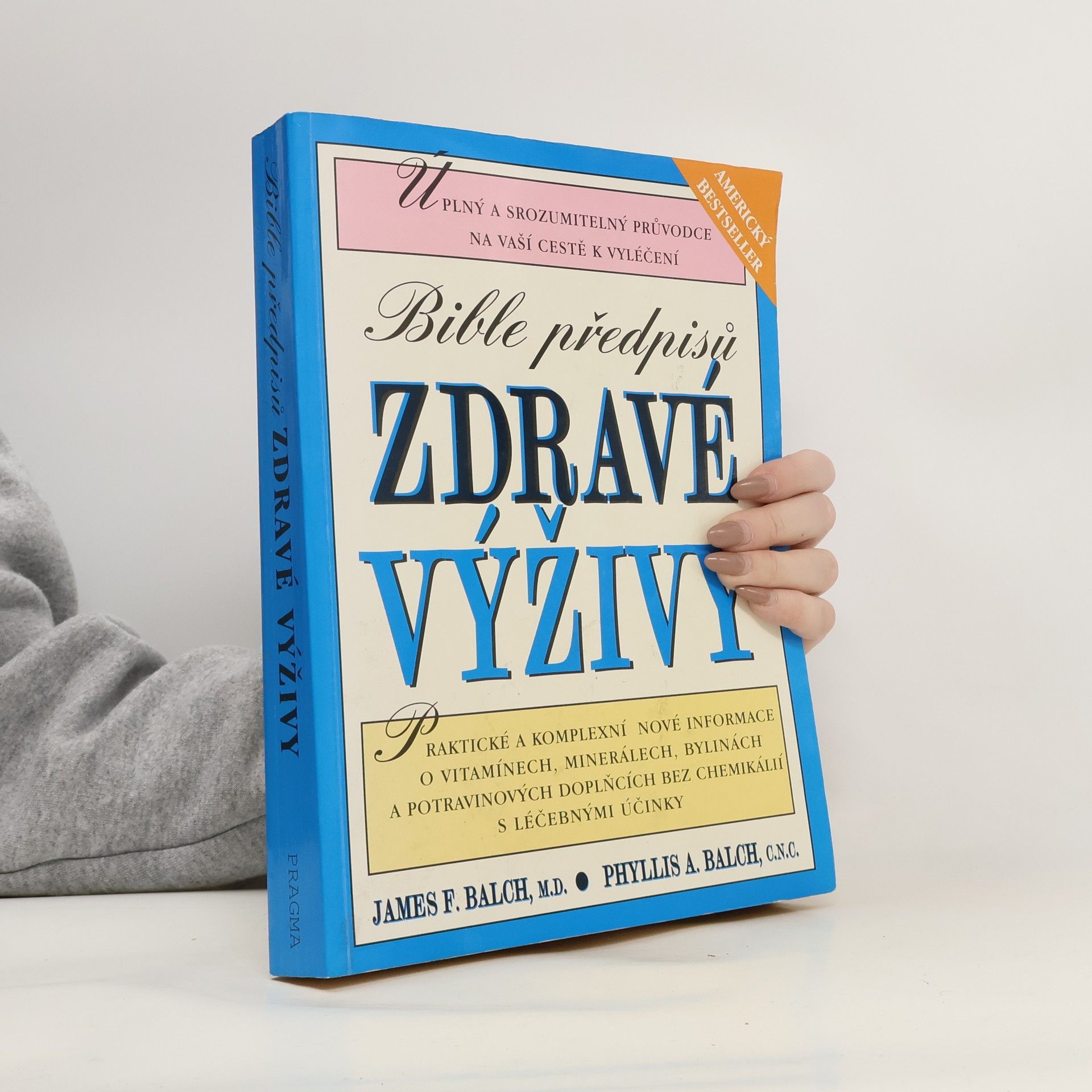 James F. Balch Bible předpisů zdravé výživy