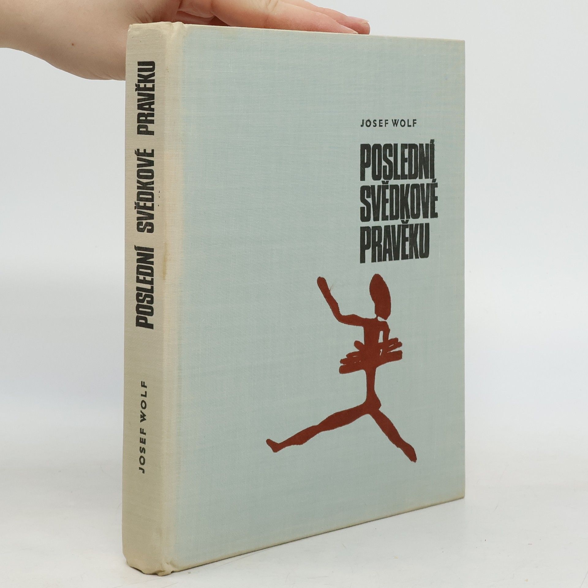 Josef Wolf Poslední svědkové pravěku