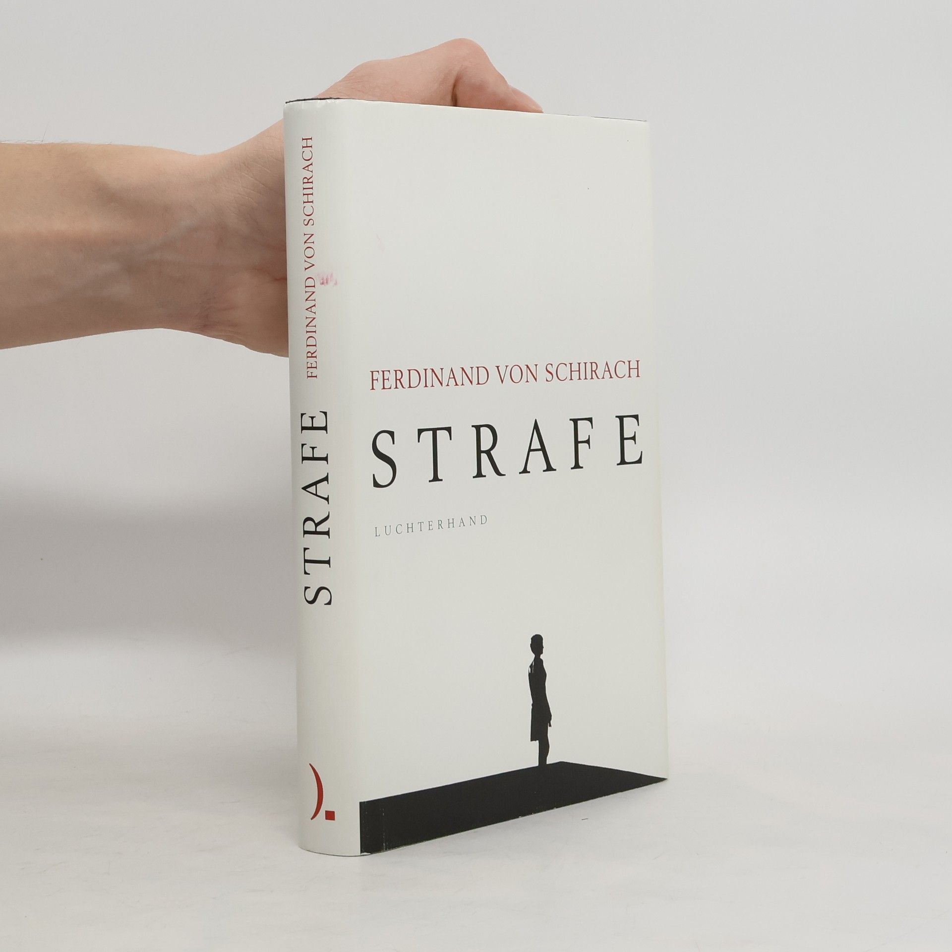 Ferdinand von Schirach Strafe