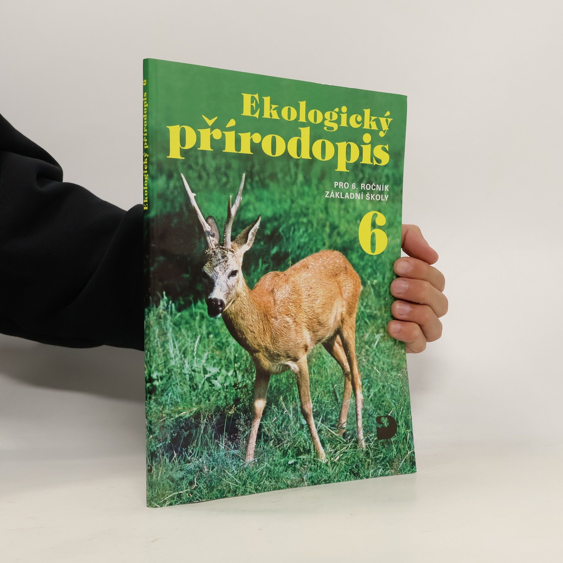 Kvasničková Danuše Ekologický přírodopis 6 : pro 6. ročník základní školy