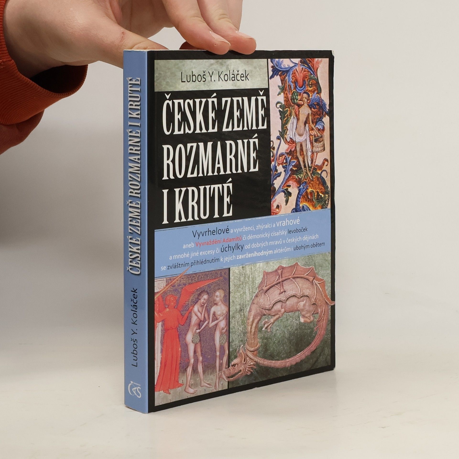 Luboš Y. Koláček České země rozmarné i kruté