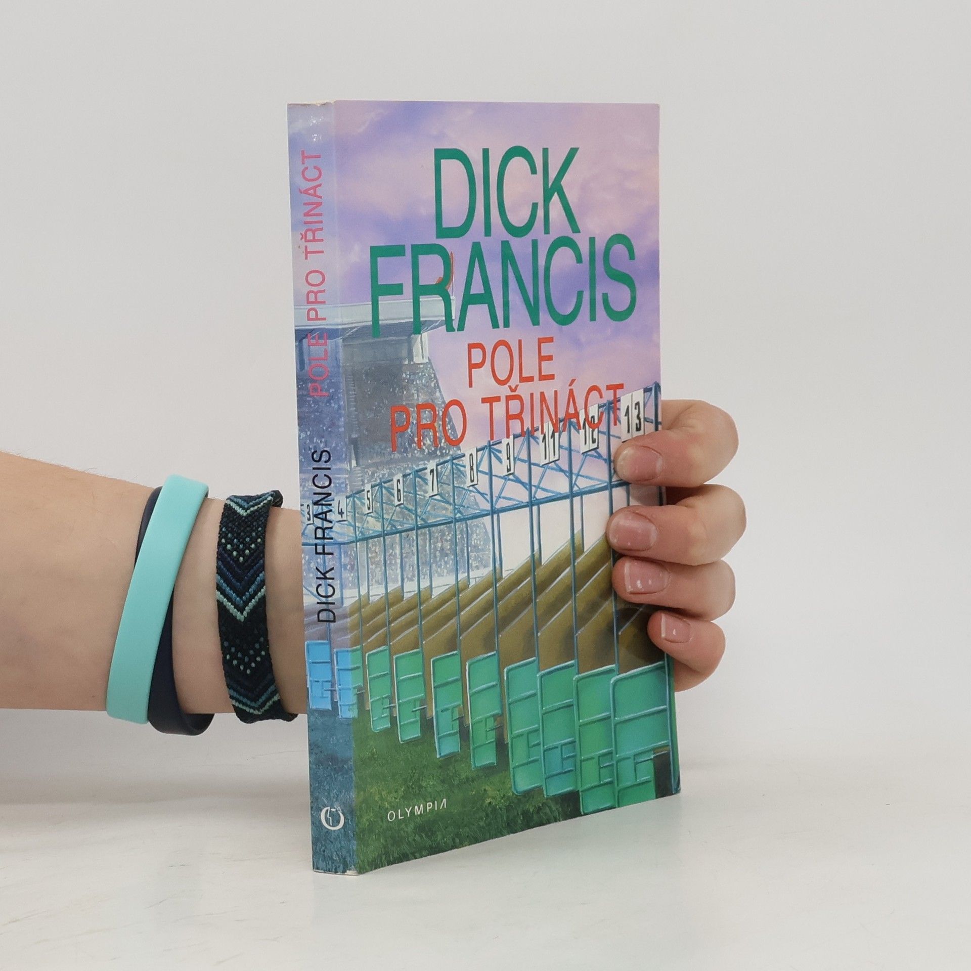Dick Francis Pole pro třináct: Detektivní příběhy z dostihového prostředí