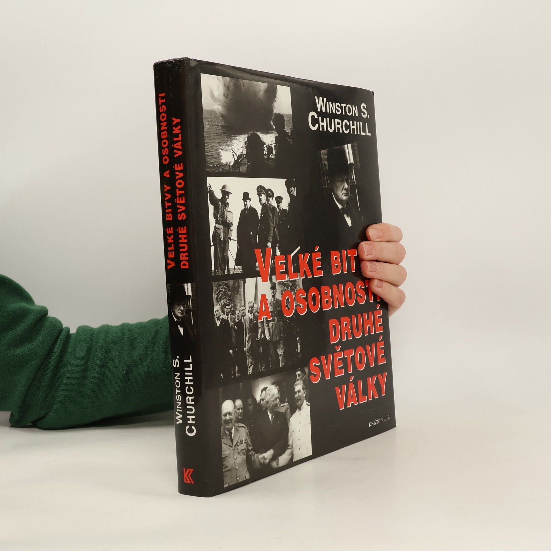 Winston Churchill Velké bitvy a osobnosti druhé světové války