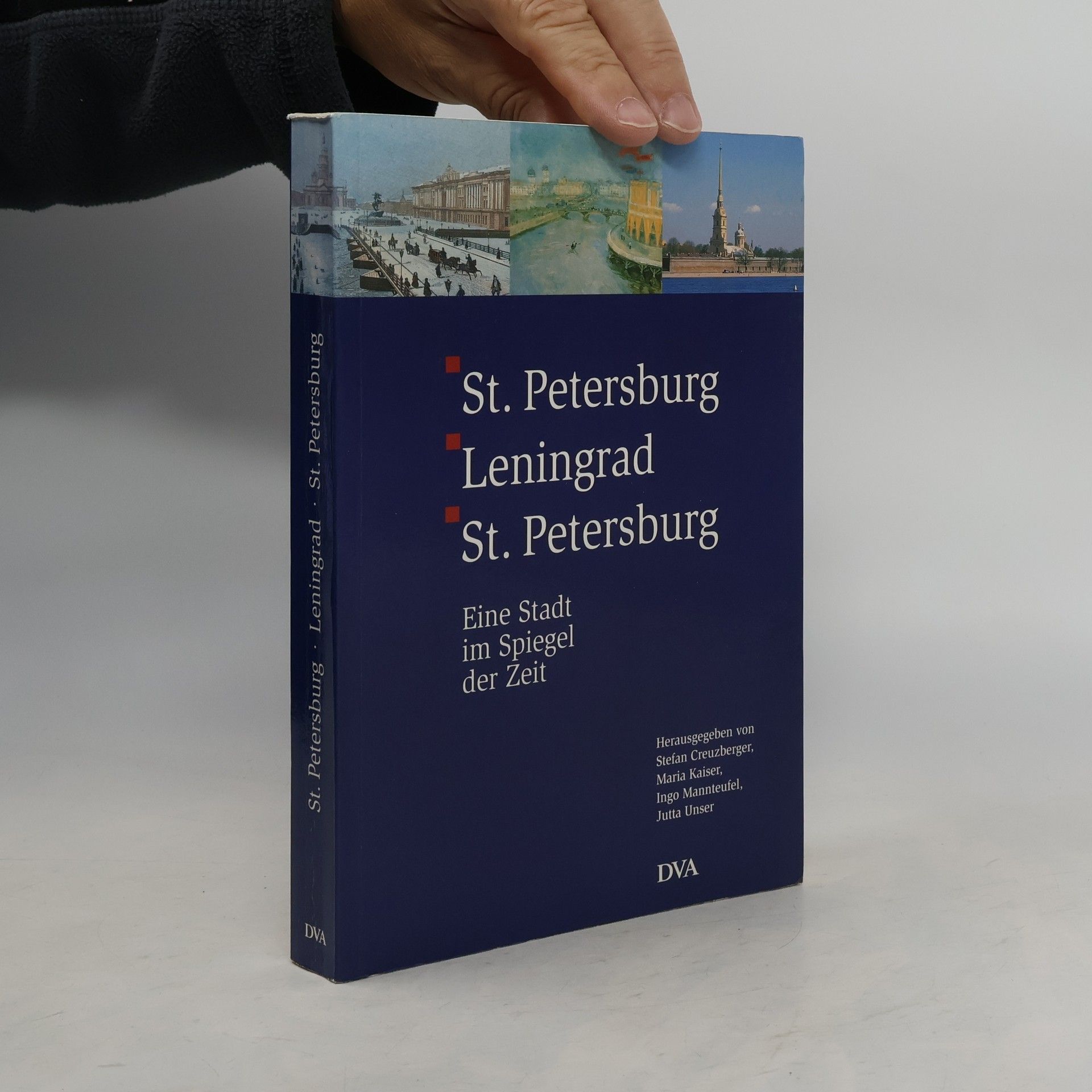 Stefan Creuzberger St. Petersburg - Leningrad - St. Petersburg