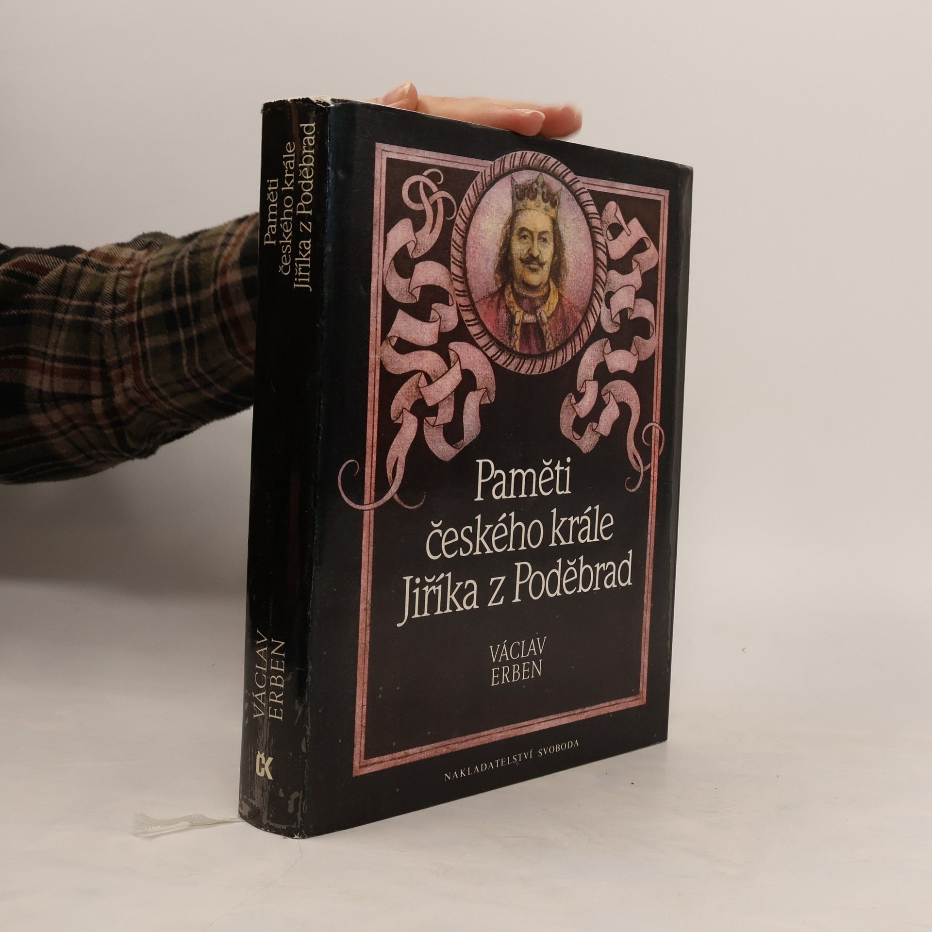 Václav Erben Paměti českého krále Jiříka z Poděbrad