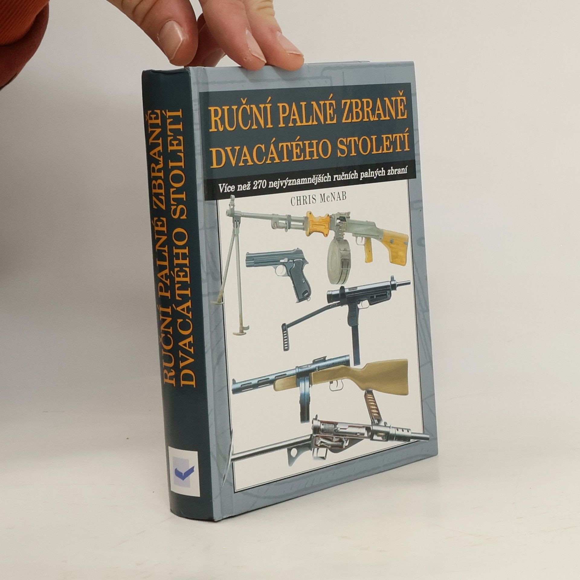 Chris McNab Ruční palné zbraně dvacátého století
