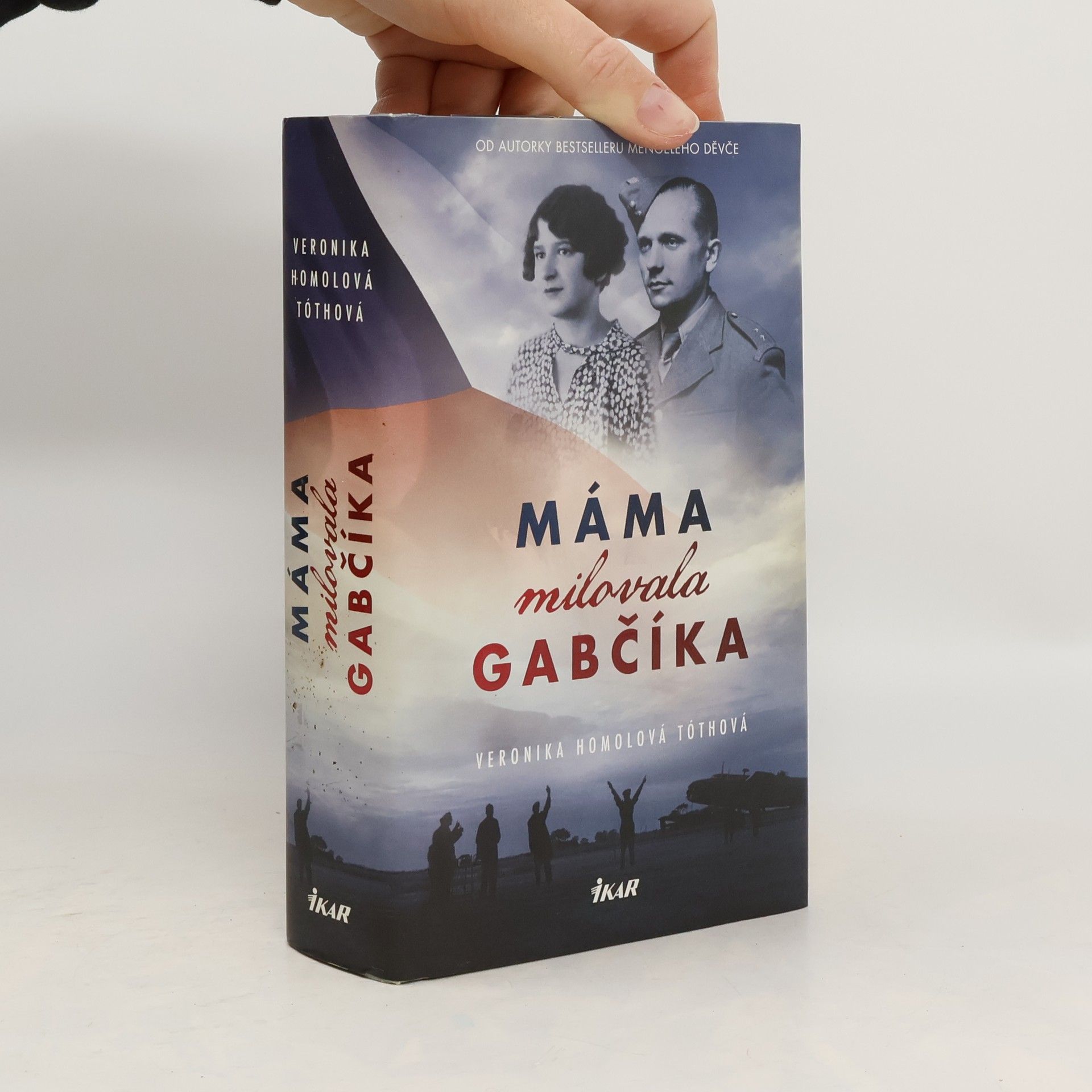 Veronika Homolová Tóthová Máma milovala Gabčíka