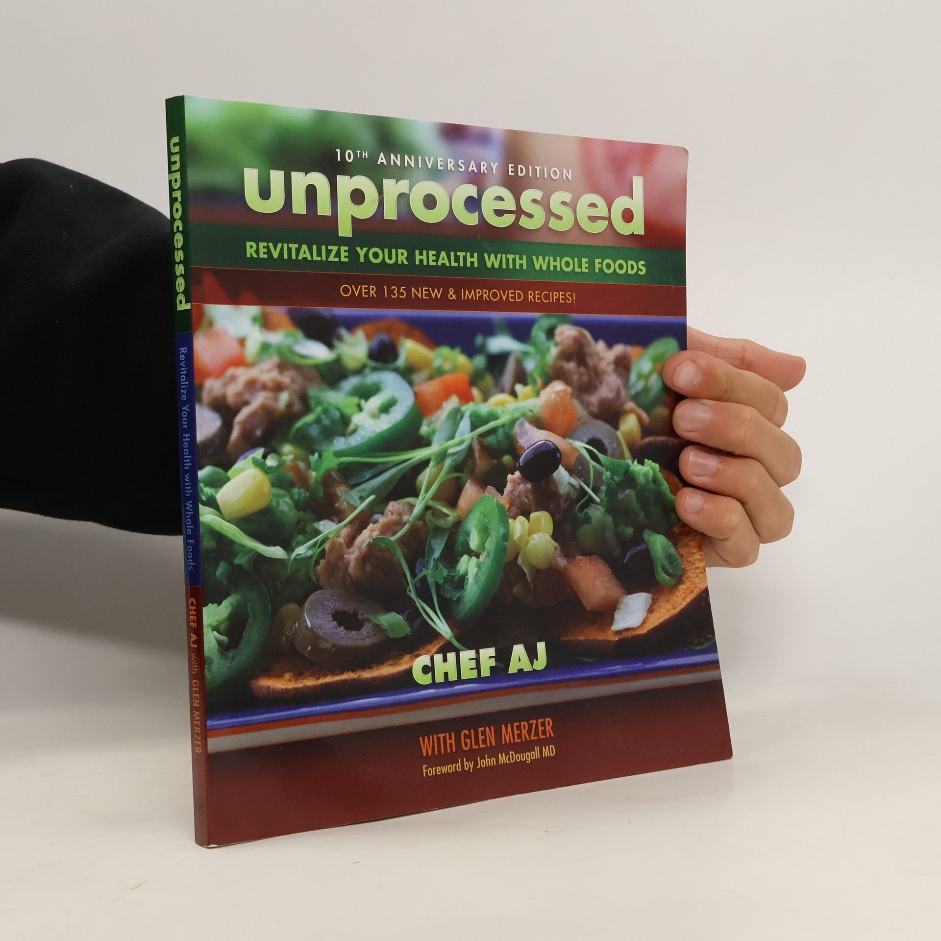 Chef A.J. Unprocessed 10th Anniversary Edition