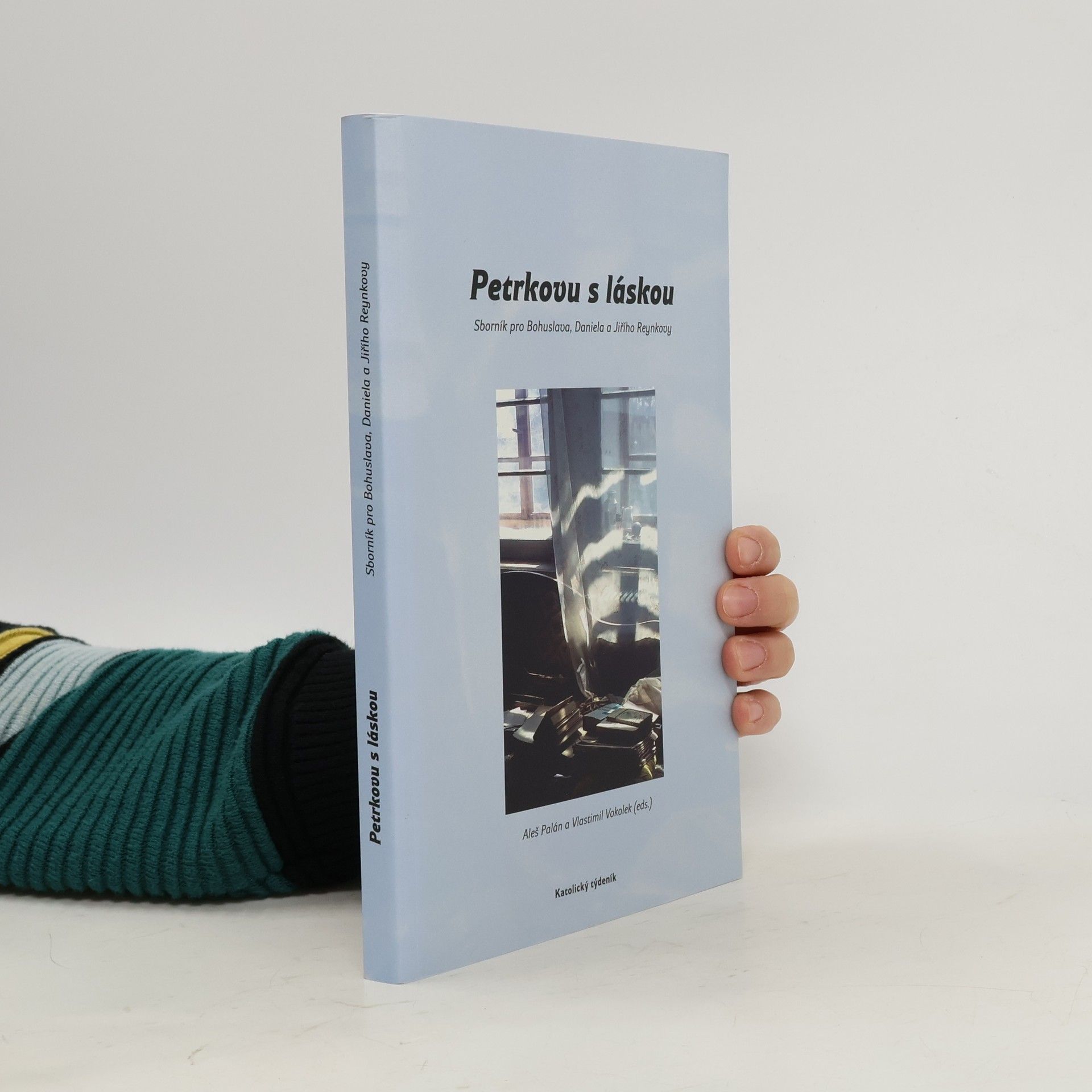 Aleš Palán Petrkovu s láskou : sborník pro Bohuslava, Daniela a Jiřího Reynkovy