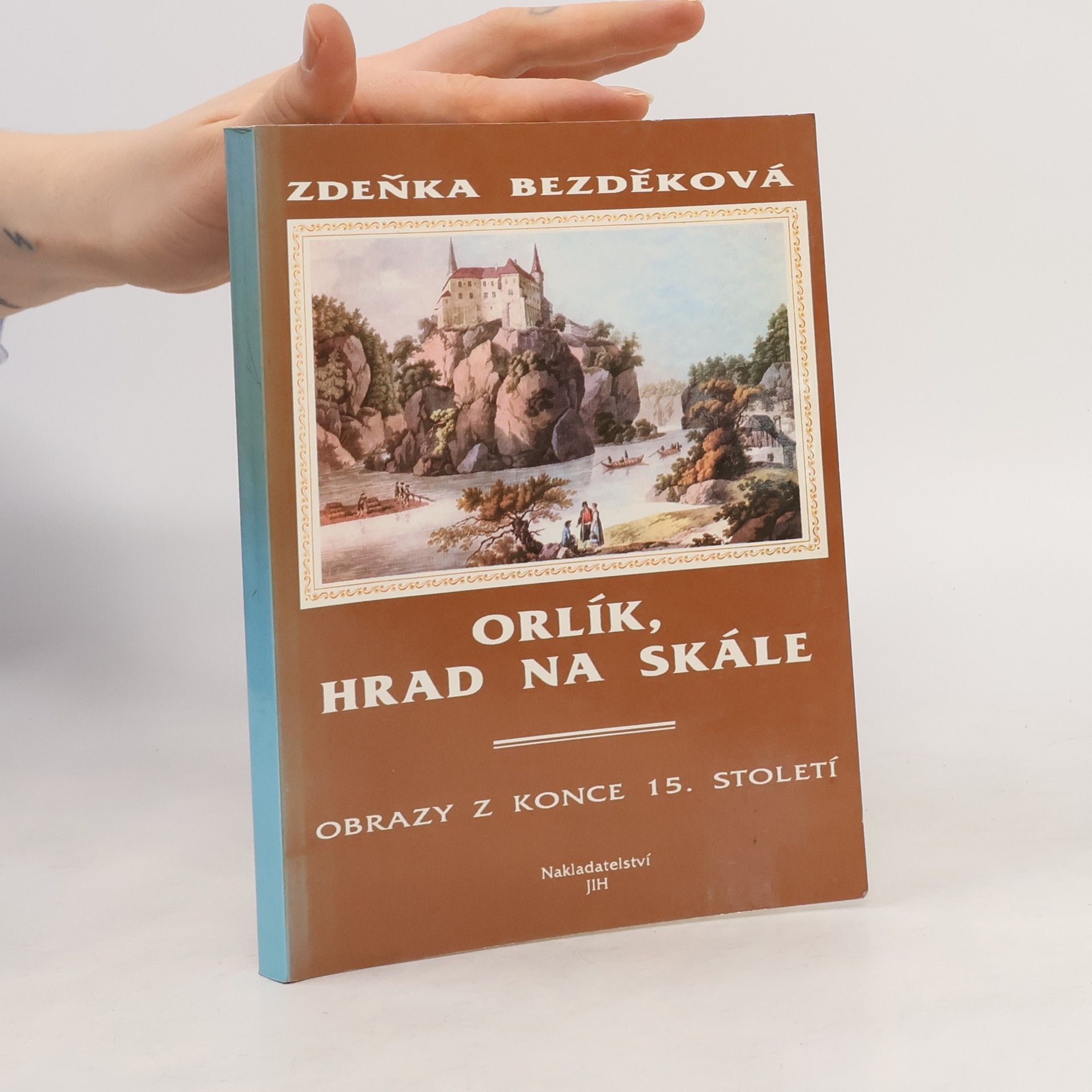 Zdeňka Bezděková Orlík, hrad na skále