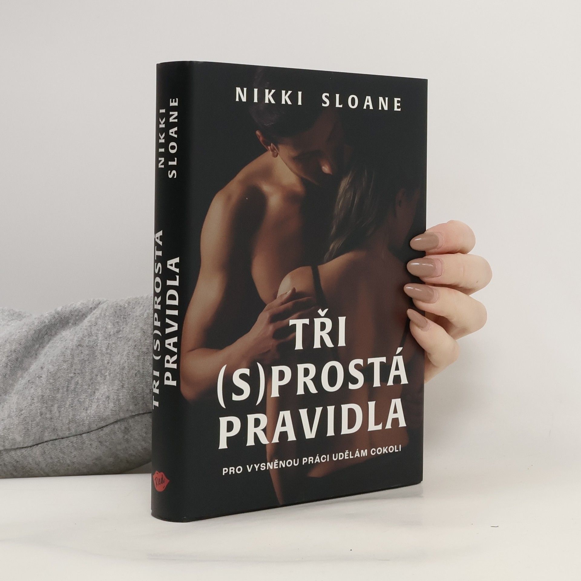 Nikki Sloane Tři (s)prostá pravidla