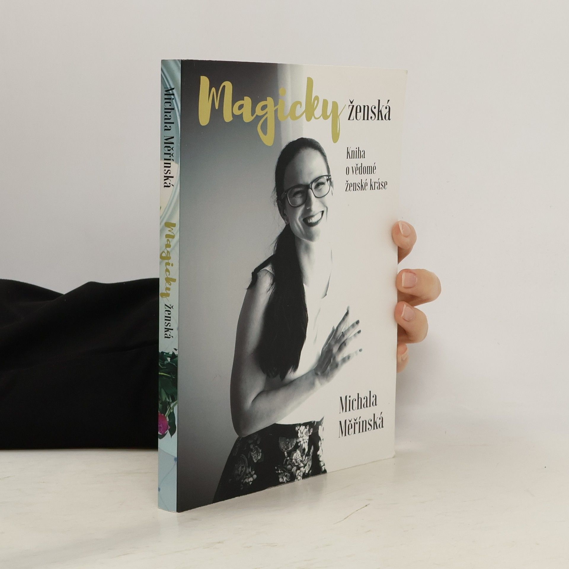 Michala Měřínská Magicky ženská. Kniha o vědomé ženské kráse.