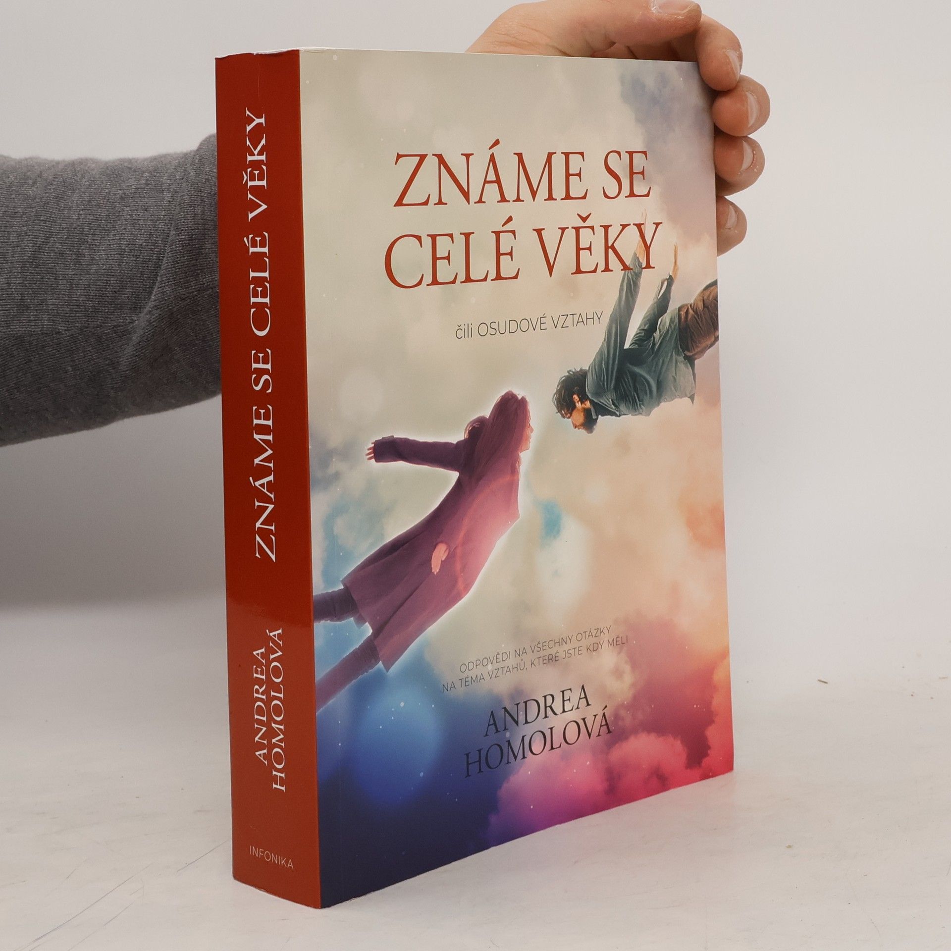 Andrea Homolová Známe se celé věky, čili, Osudové vztahy