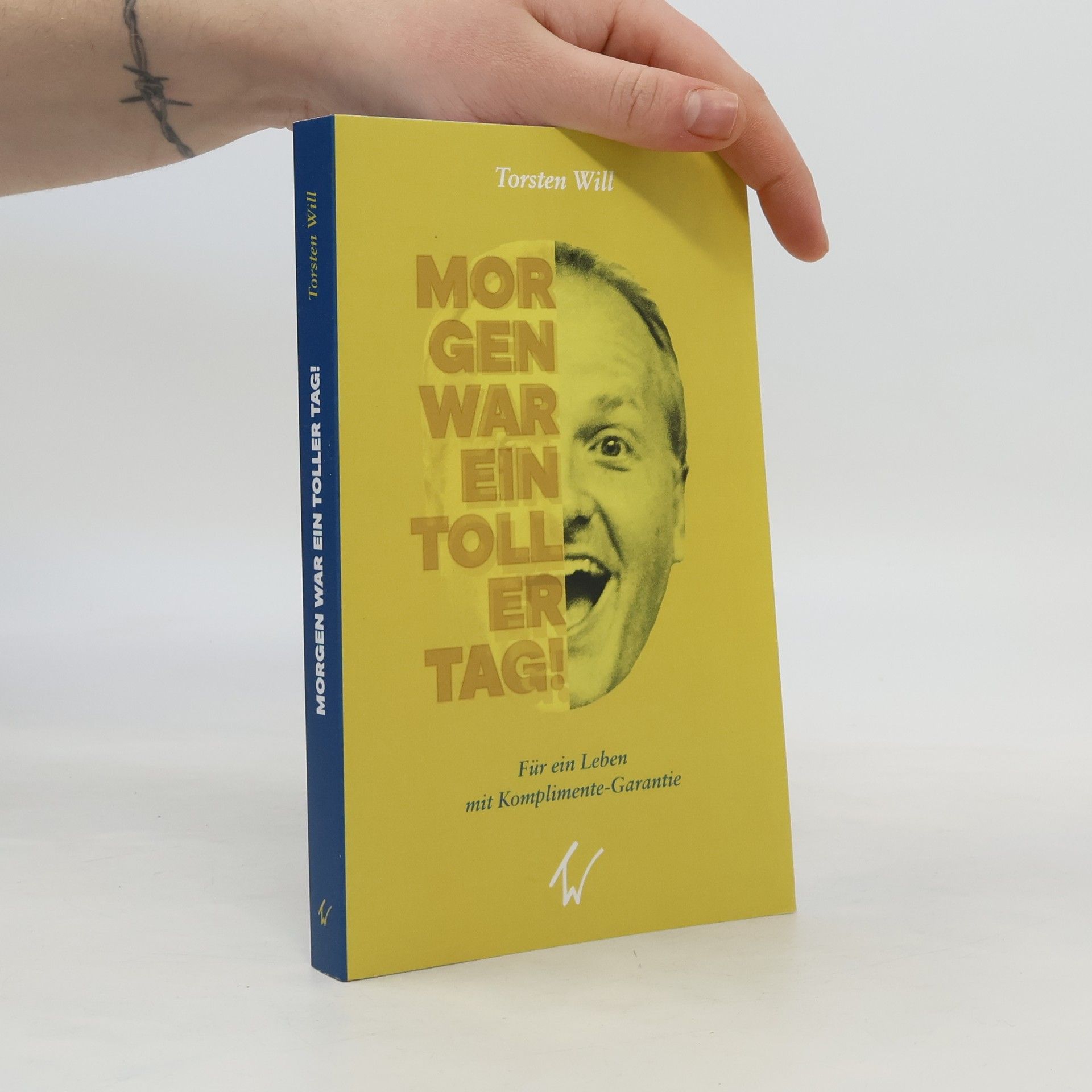 Torsten T. Will Morgen war ein toller Tag!