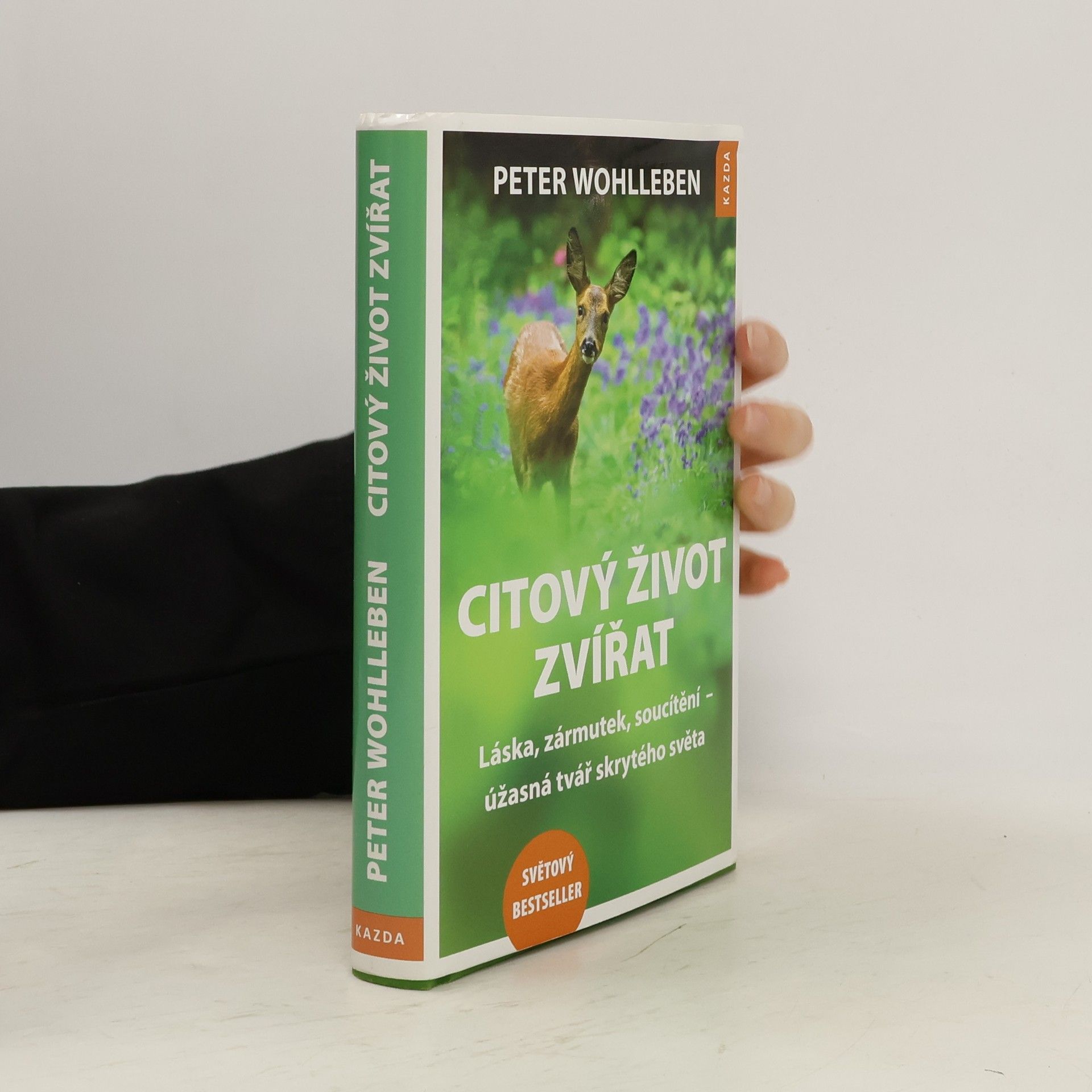 Peter Wohlleben Citový život zvířat. Láska, zármutek, soucítění - úžasná tvář skrytého světa