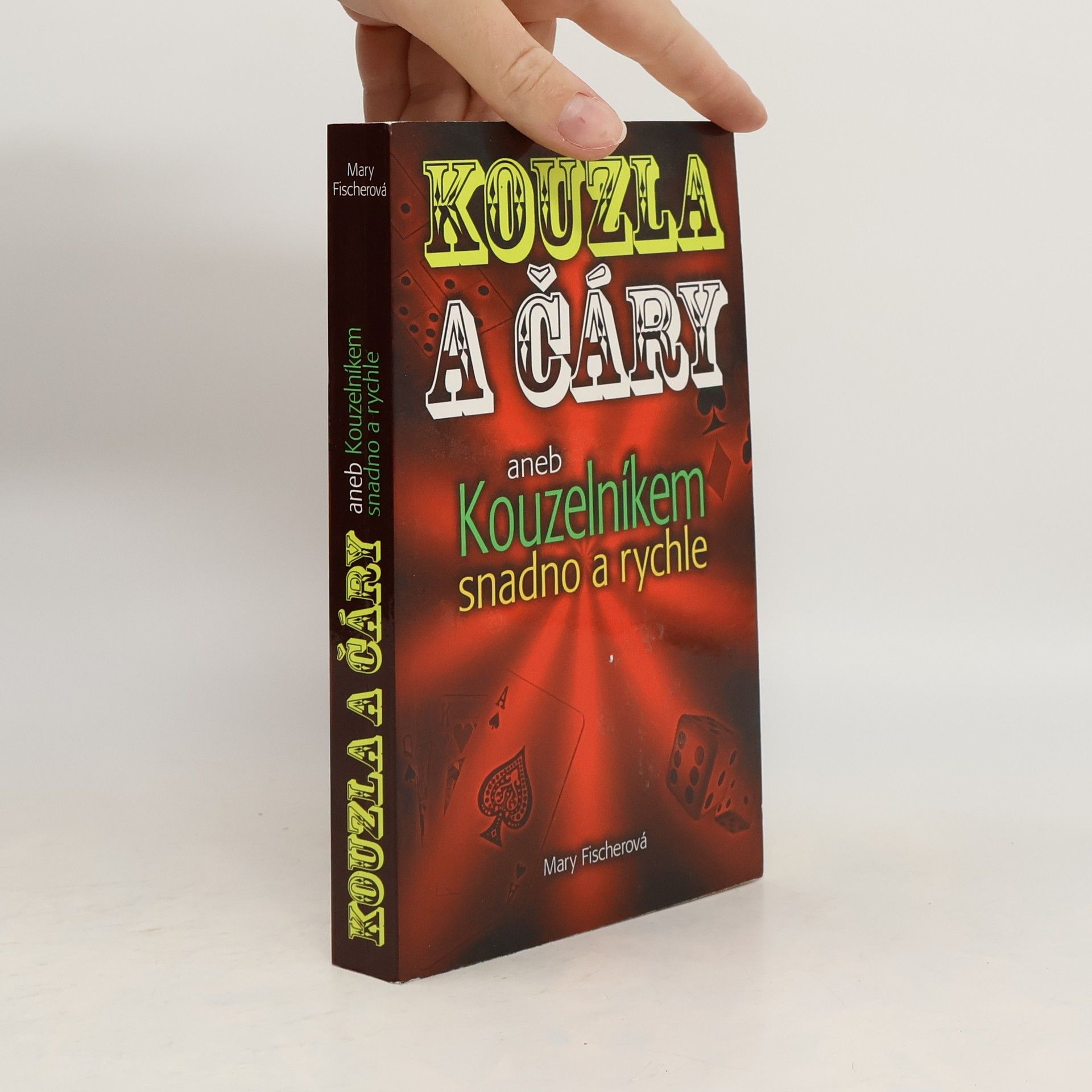 Mary Fischerová Kouzla a čáry