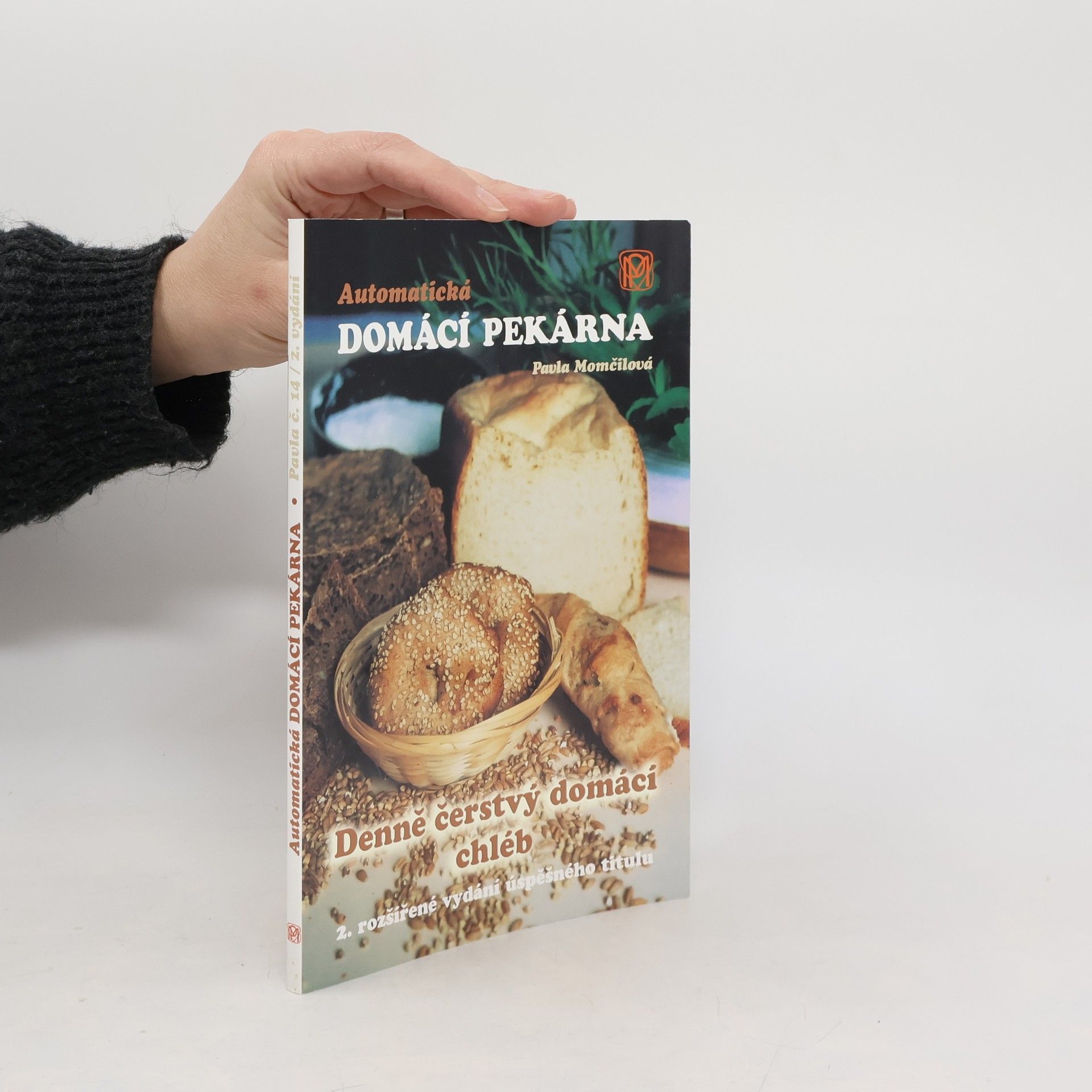 Automatická domácí pekárna : denně čerstvý domácí chléb