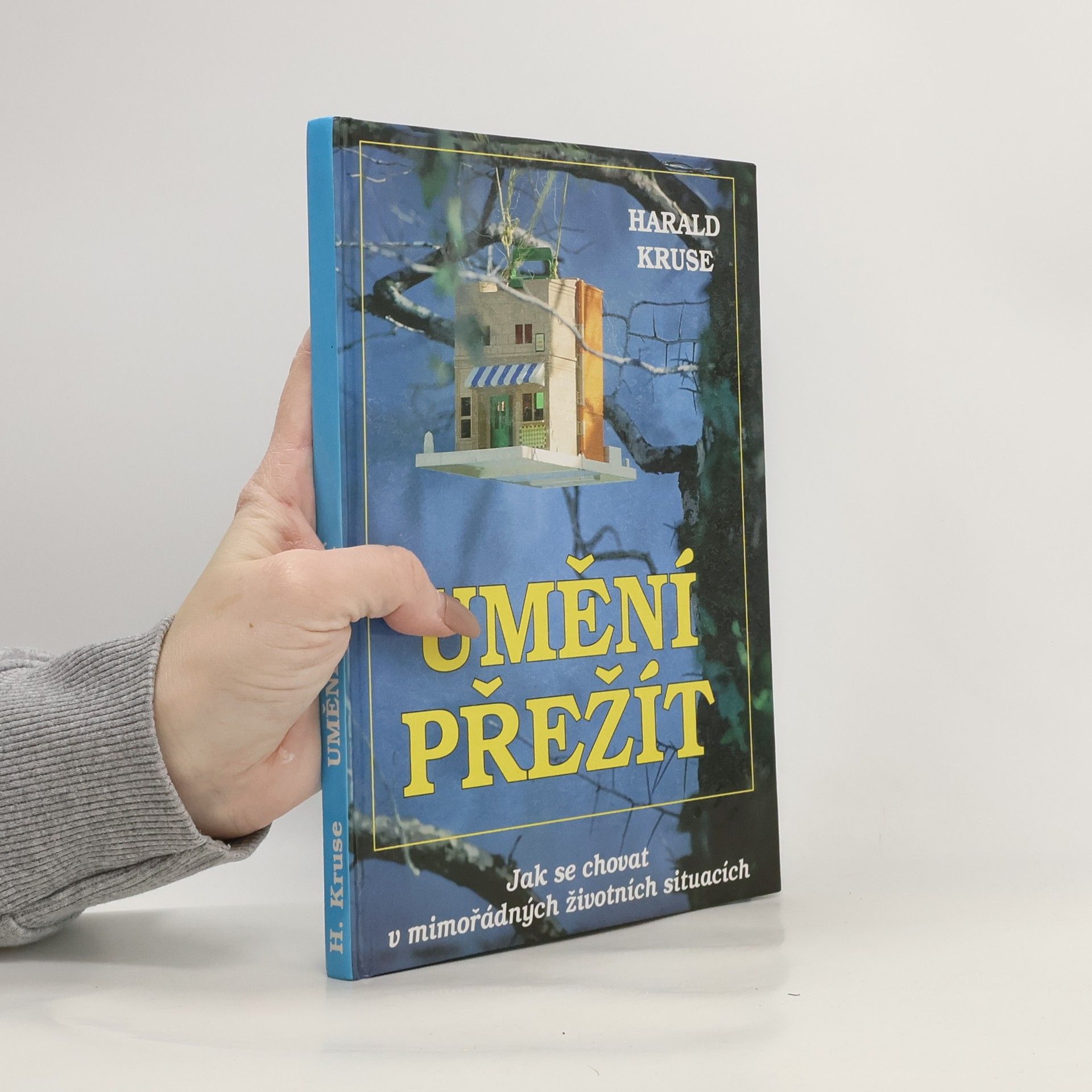 Umění přežít : jak se chovat v mimořádných životních situacích