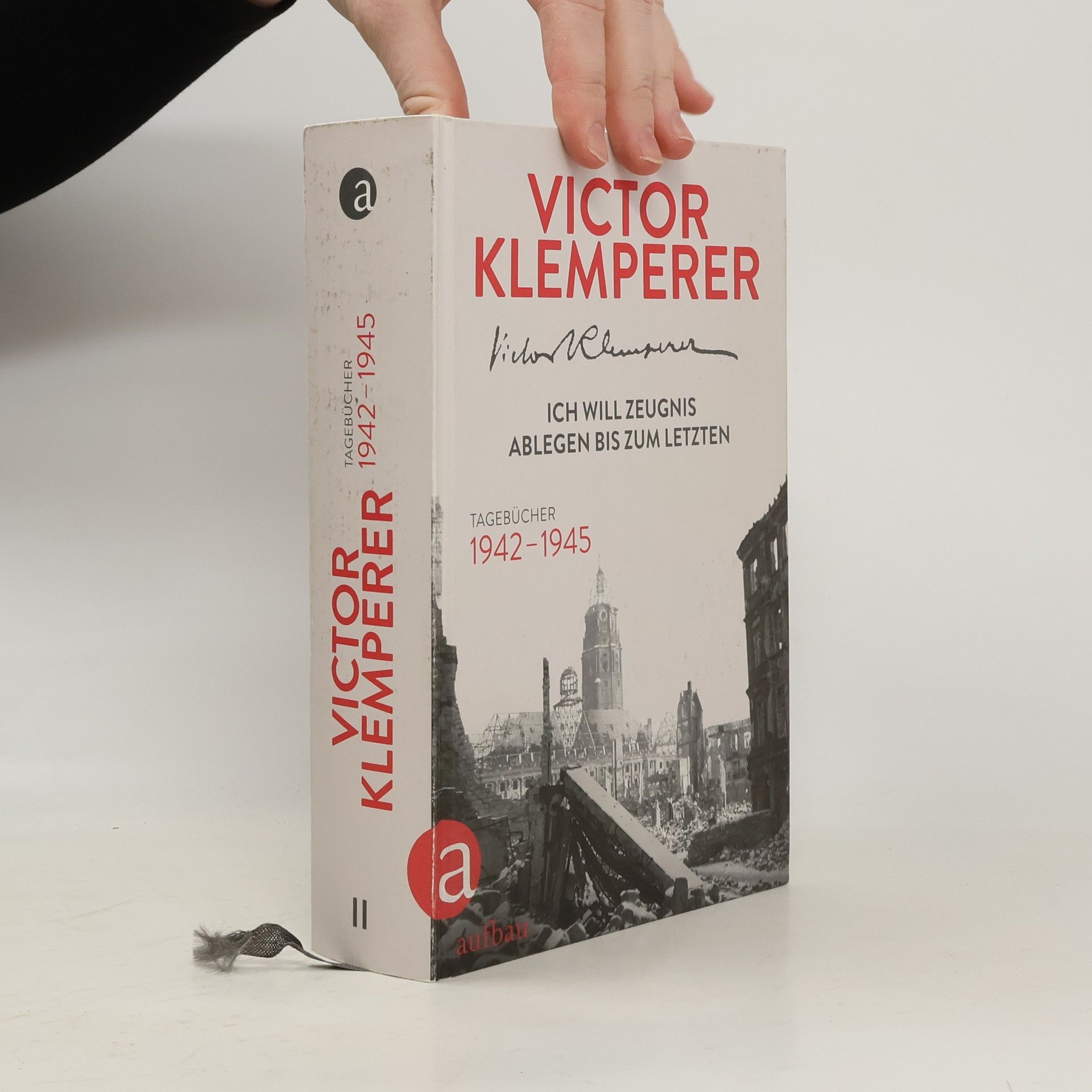 Victor Klemperer Ich will Zeugnis ablegen bis zum letzten I + II