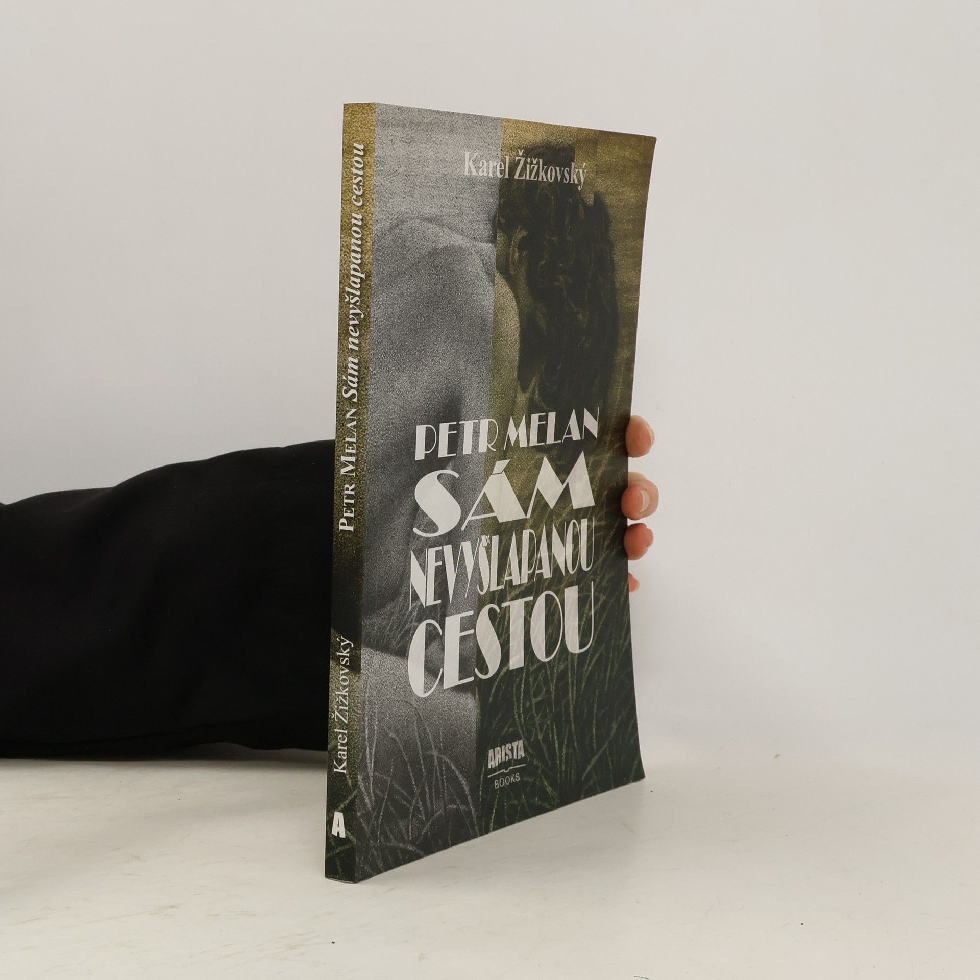 Petr Melan : sám nevyšlapanou cestou