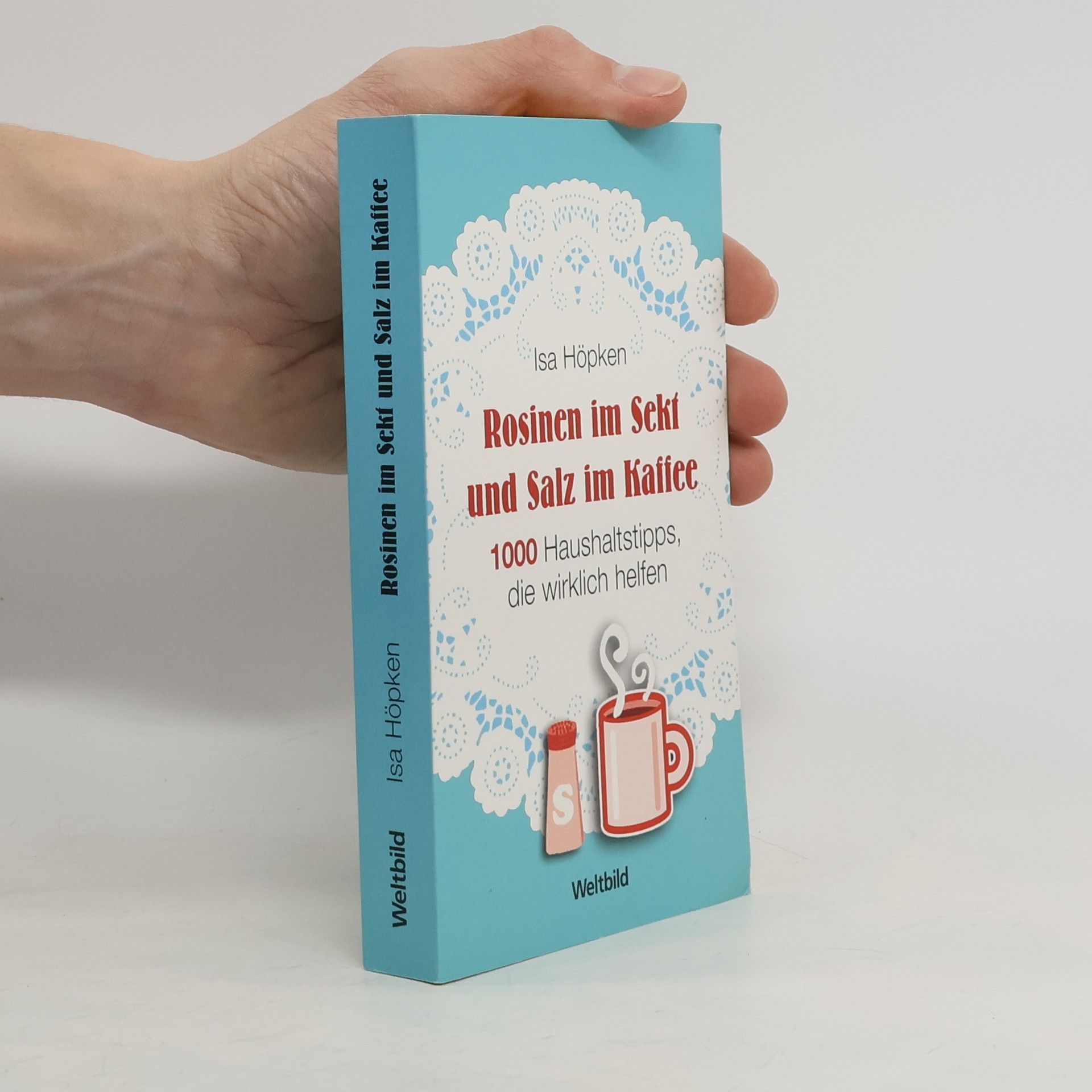 Rosinen im Sekt und Salz im Kaffee