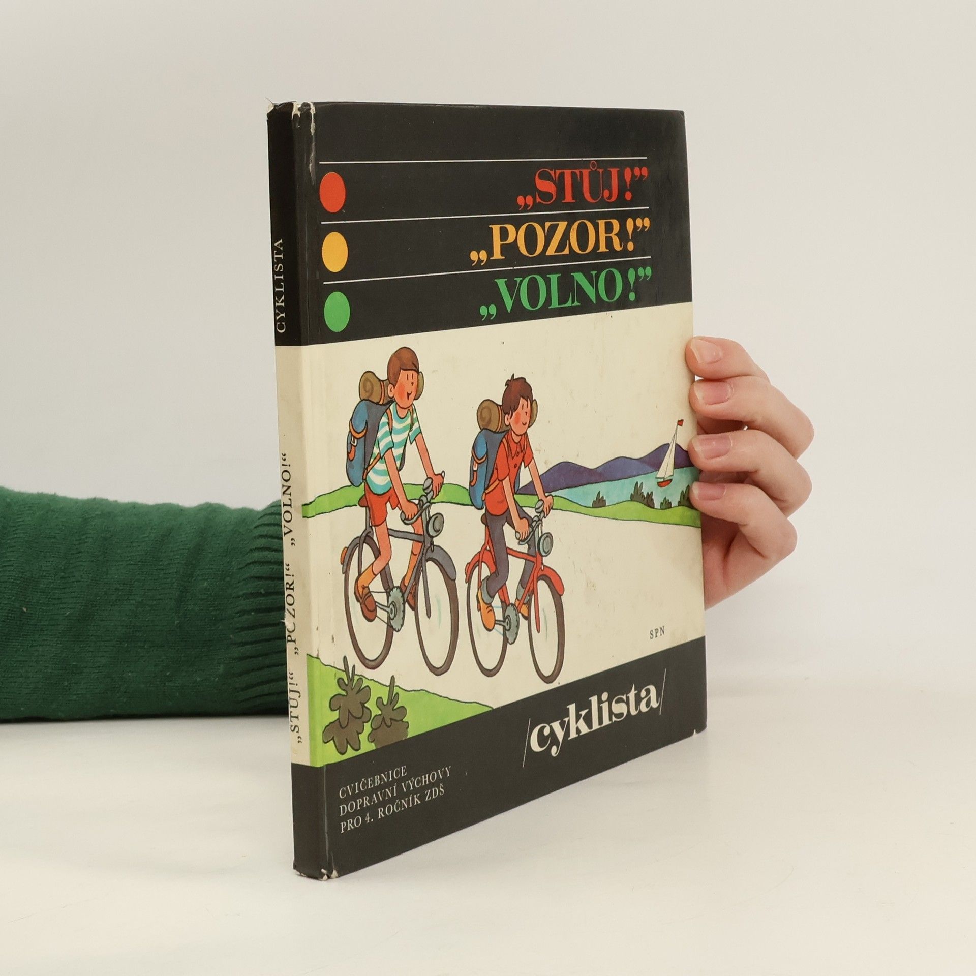 Autorenkollektiv Stůj! Pozor! Volno! Cyklista