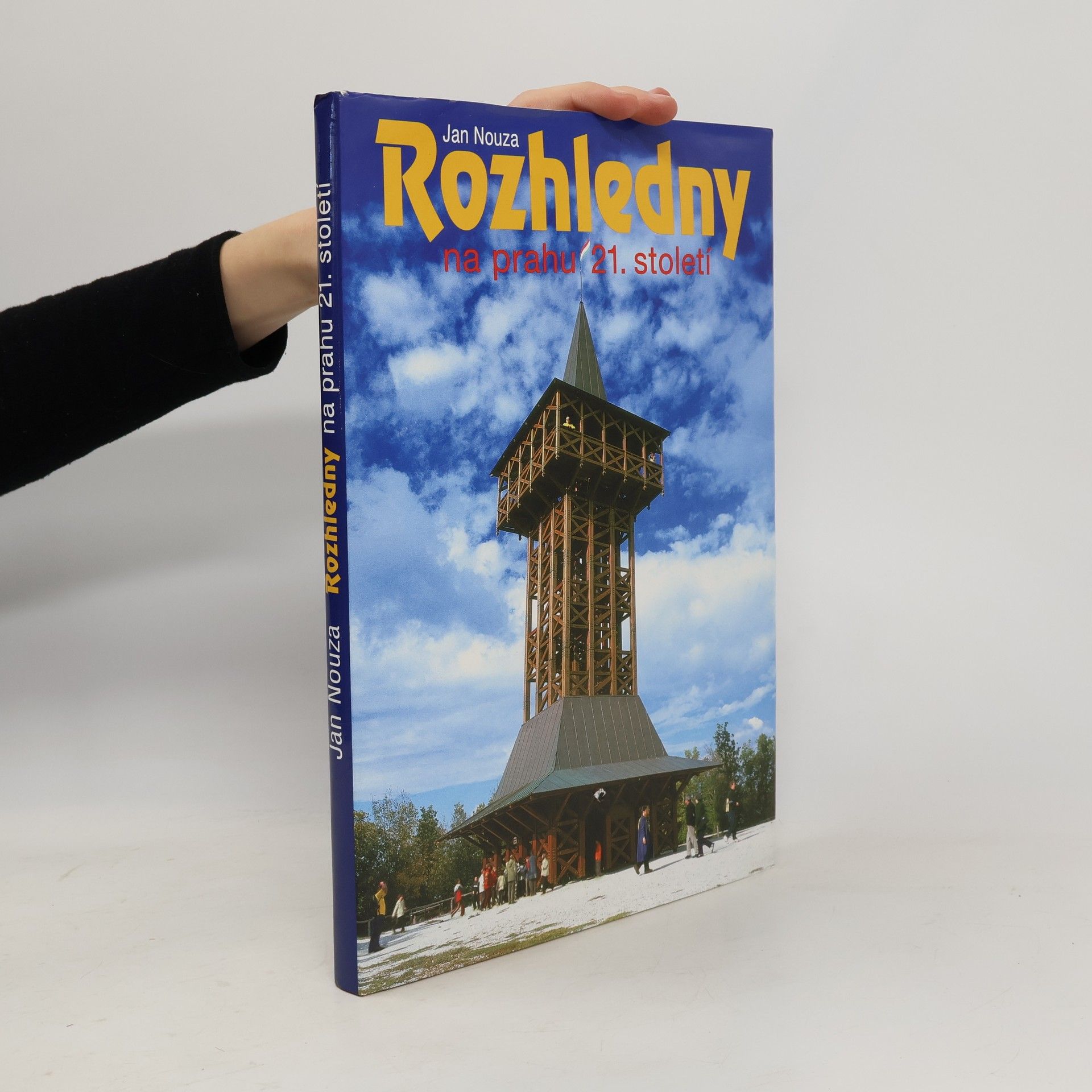 Jan Nouza Rozhledny na prahu 21. století
