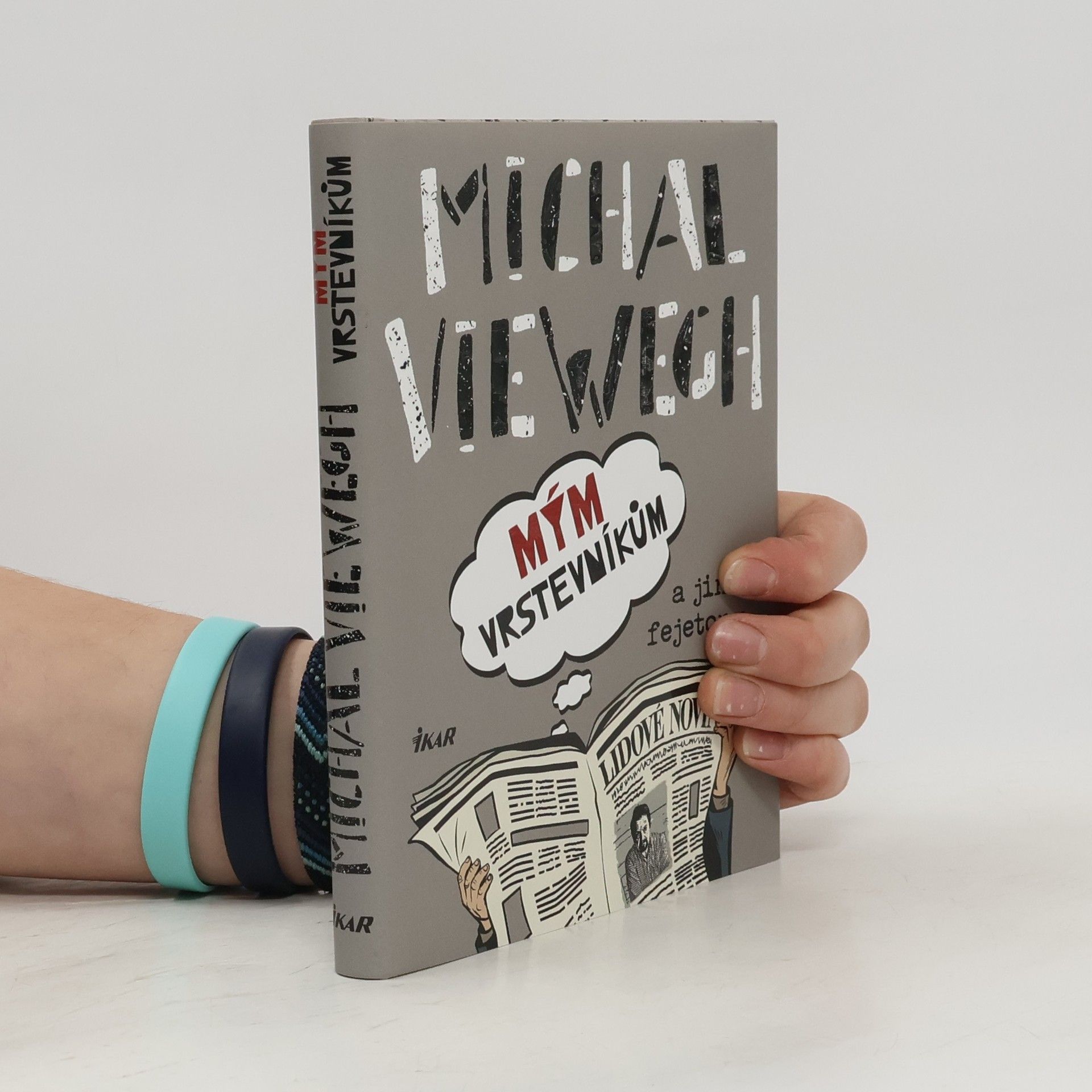 Michal Viewegh Mým vrstevníkům a jiné fejetony