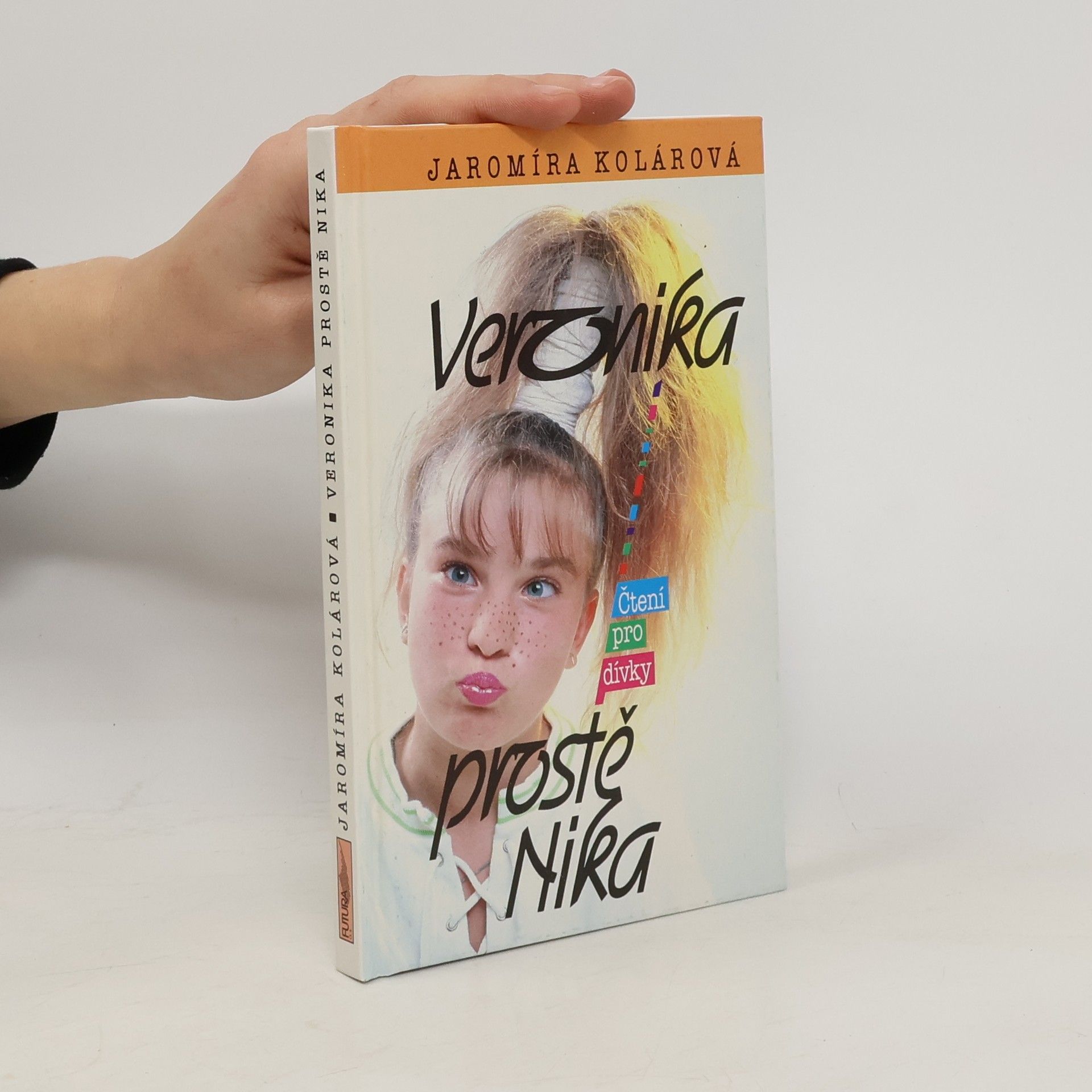 Jaromíra Kolárová Veronika, prostě Nika