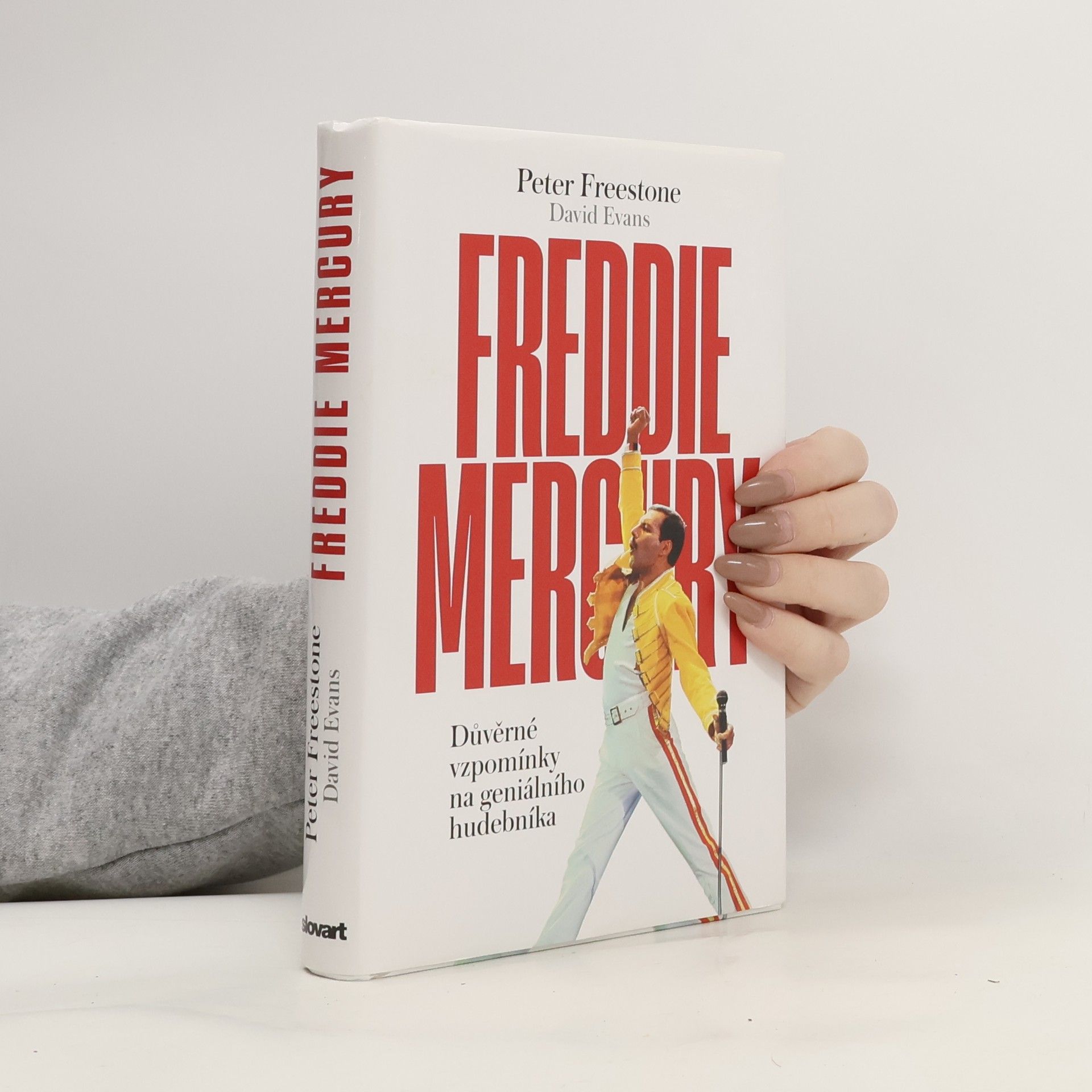 Peter Freestone Freddie Mercury : důvěrné vzpomínky na geniálního hudebníka