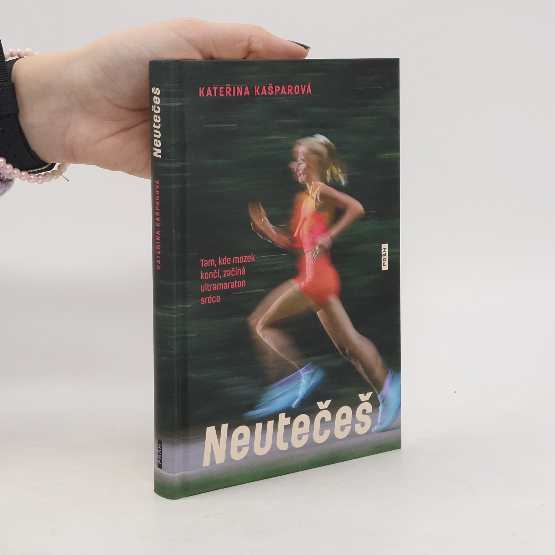 Neutečeš: Tam, kde mozek končí, začíná ultramaraton srdce