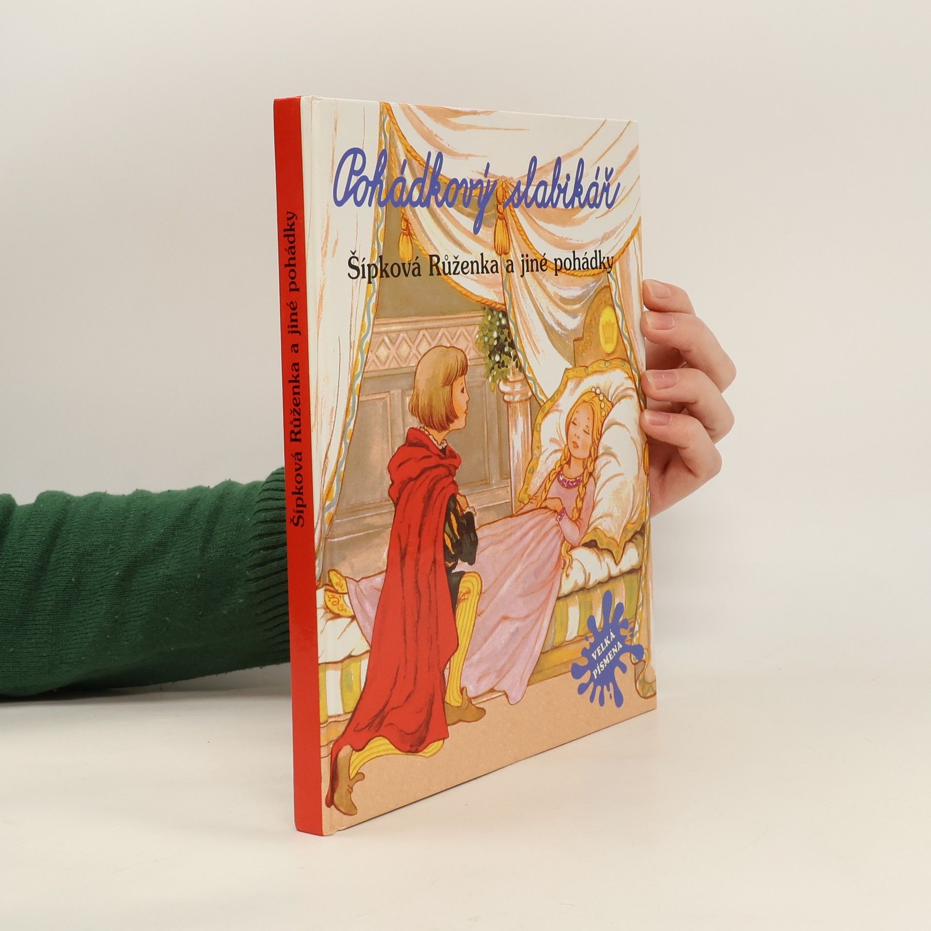 Kolektív autorov Pohádkový slabikář. Šípková Růženka a jiné pohádky