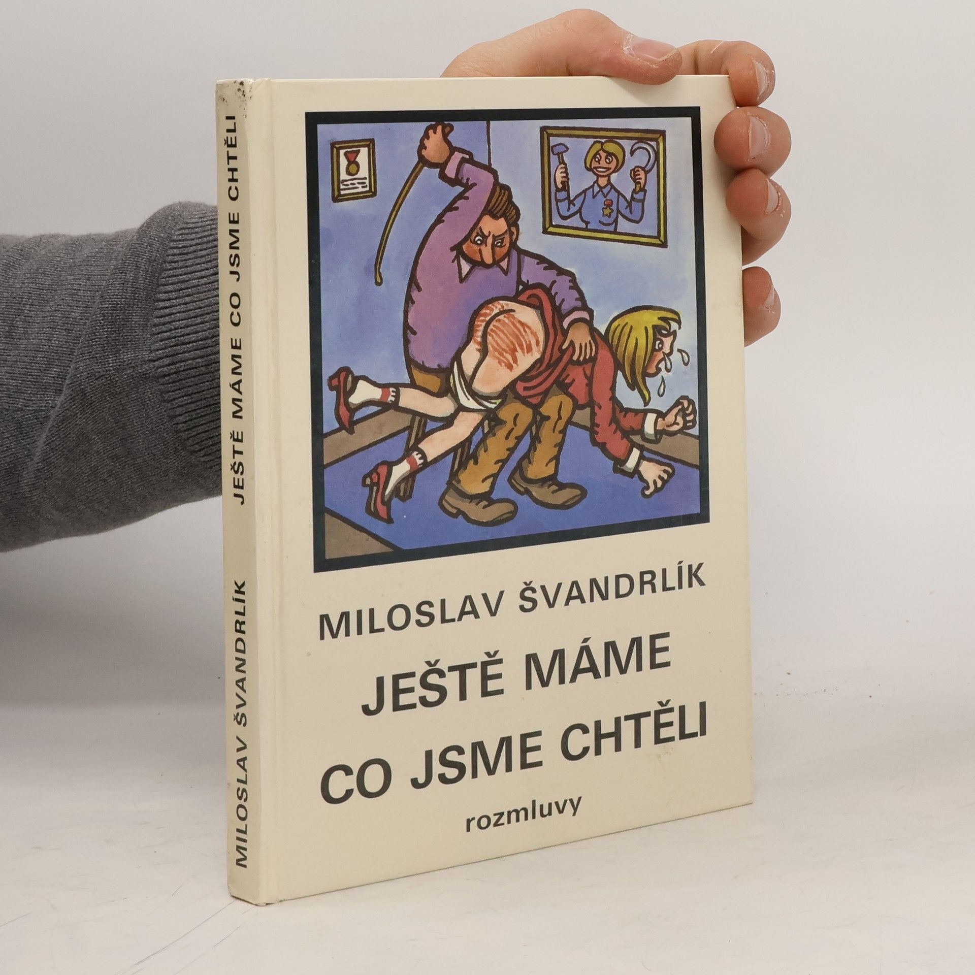 Miloslav Švandrlík Ještě máme co jsme chtěli