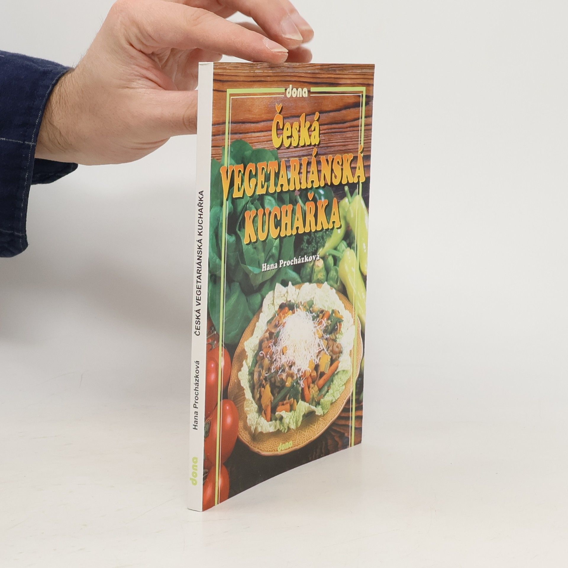 Hana Procházková Česká vegetariánská kuchařka