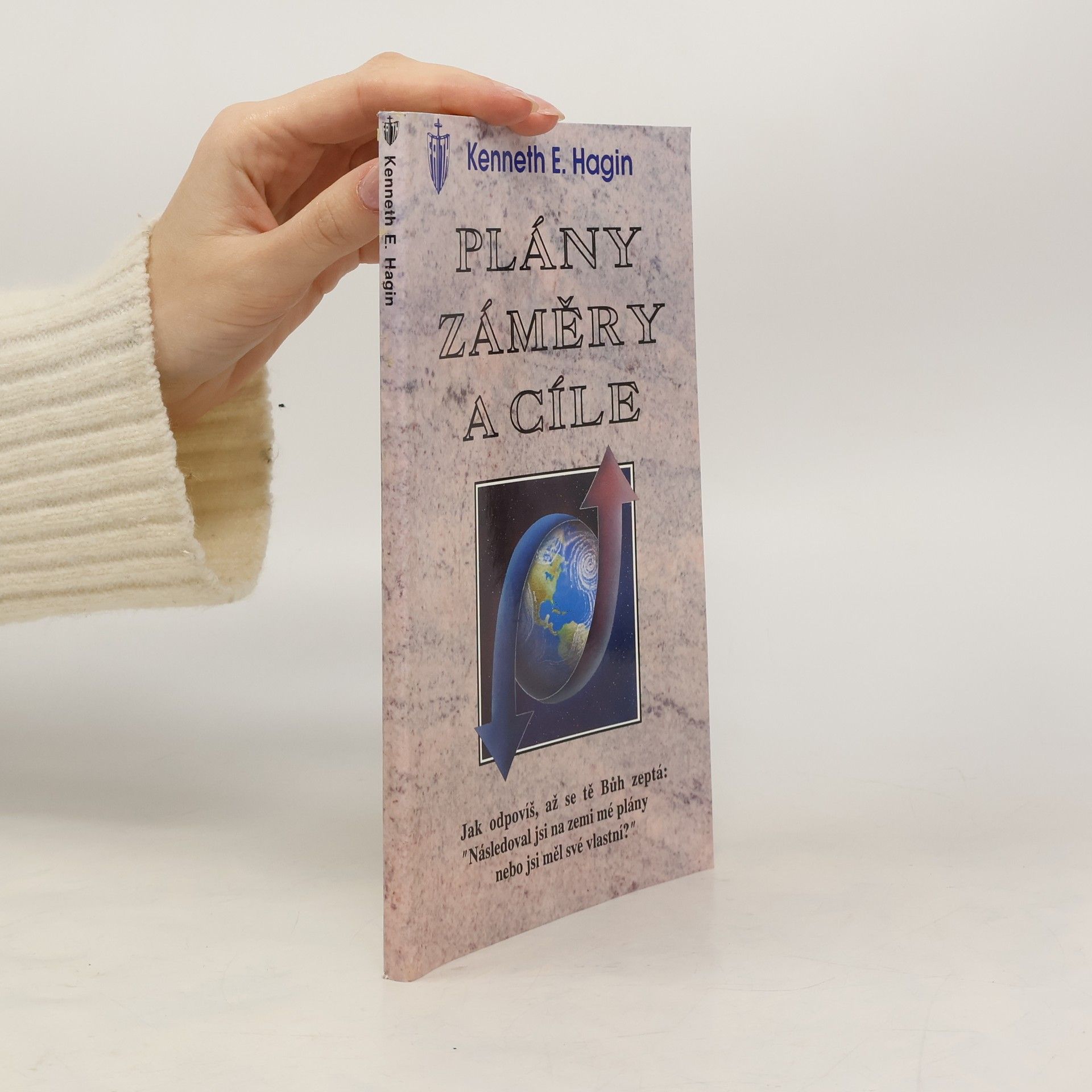 Kenneth E. Hagin Plány, záměry a cíle