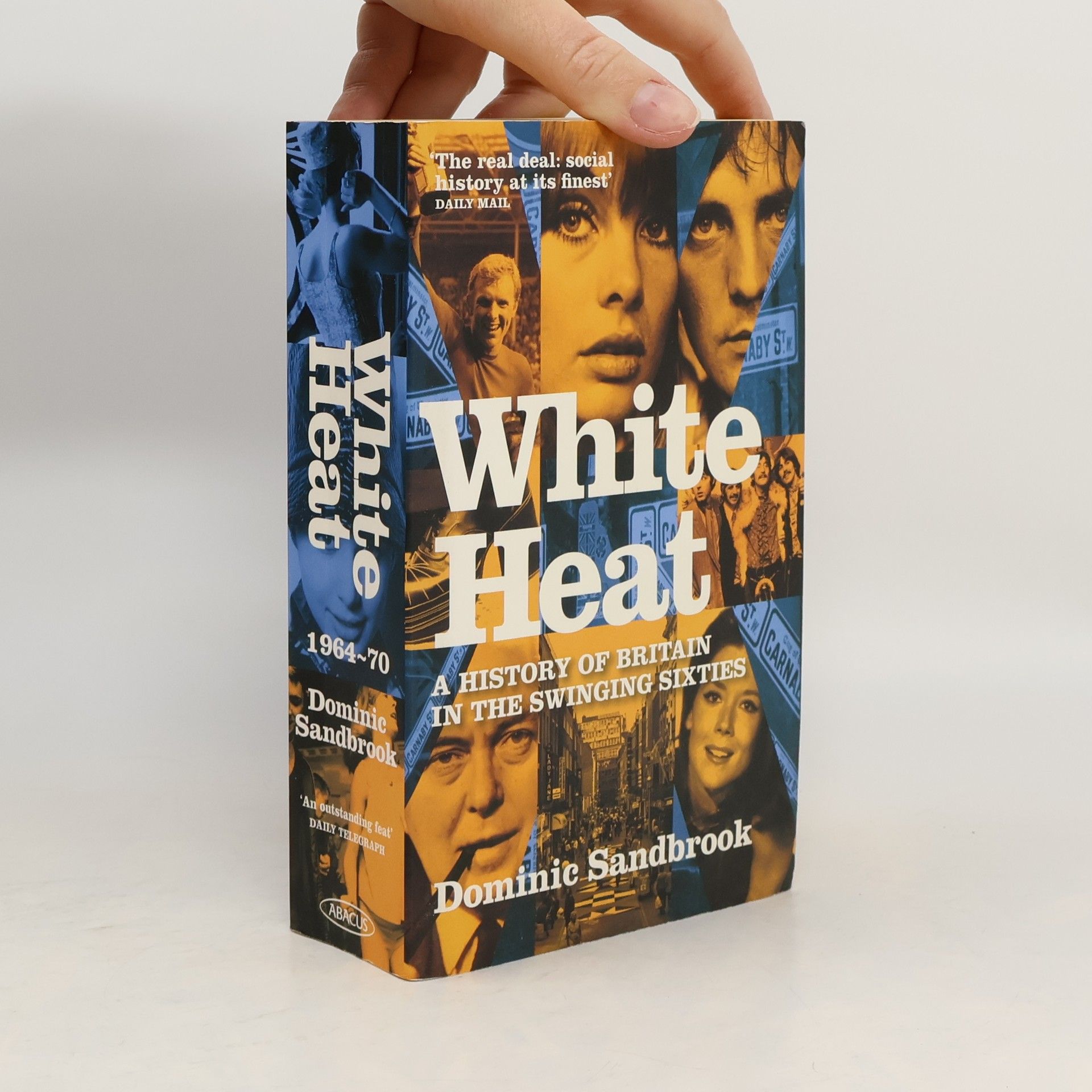 Dominic Sandbrook White Heat