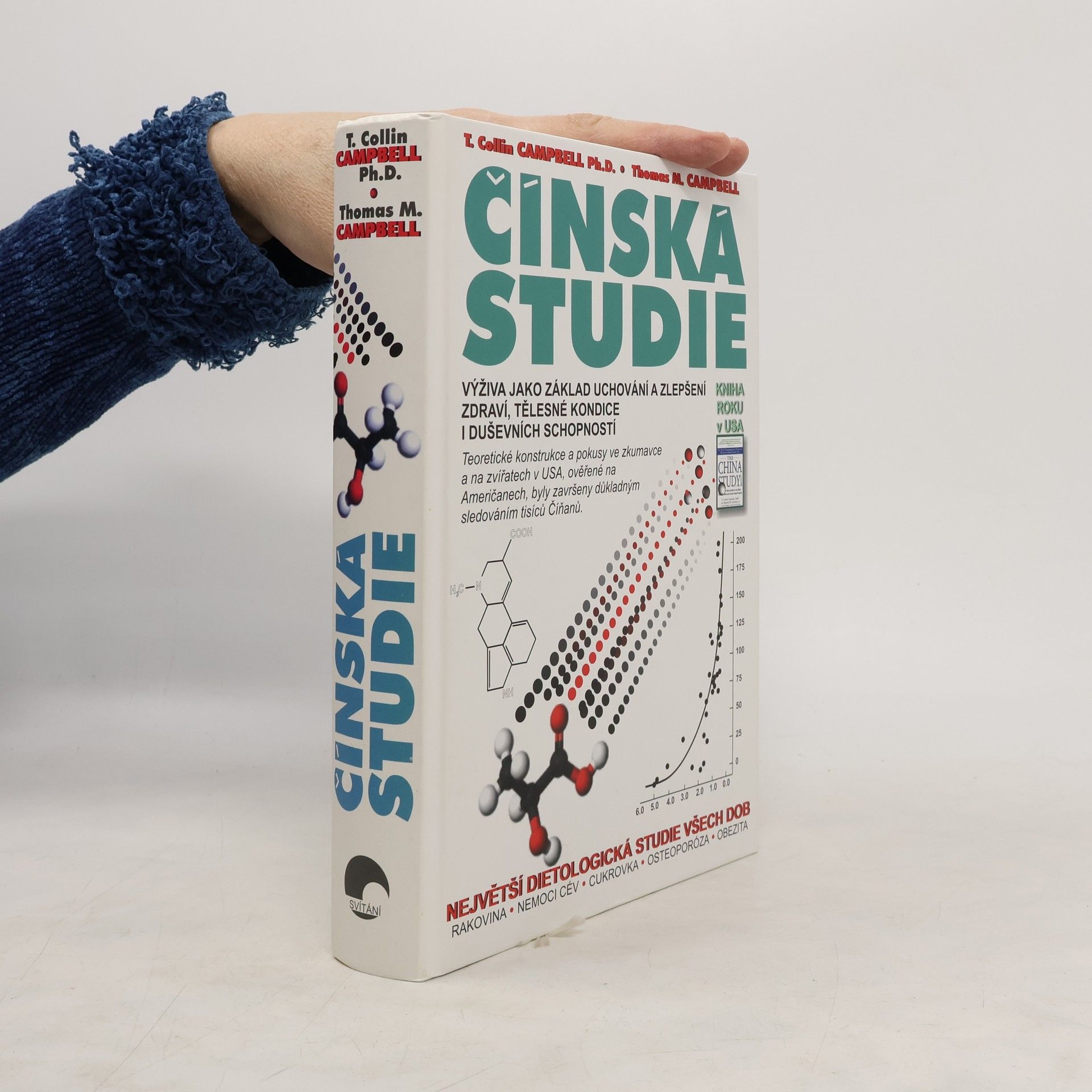 T. Colin Campbell Čínská studie. Výživa jako základ uchování a zlepšení zdraví, tělesné kondice a duševních schopností
