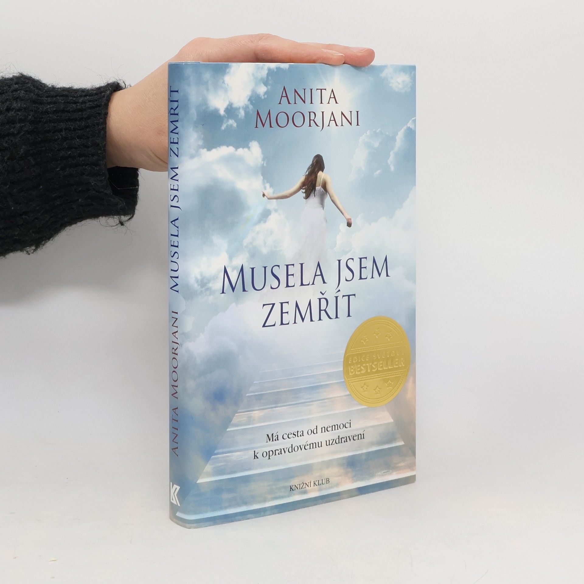 Anita Moorjani Musela jsem zemřít