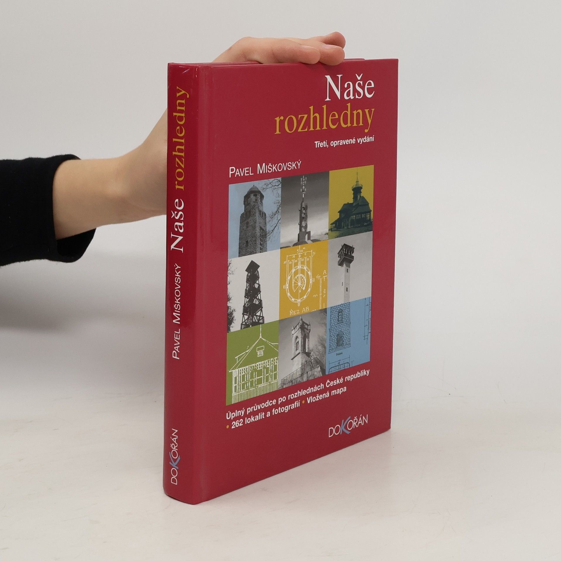 Pavel Miškovský Naše rozhledny