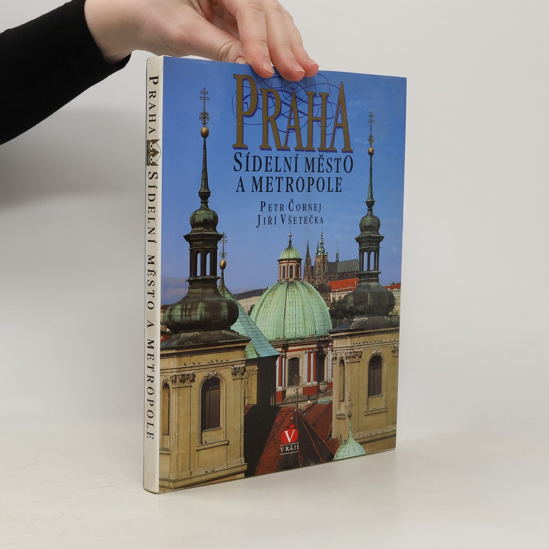 Petr Čornej Praha sídelní město a metropole